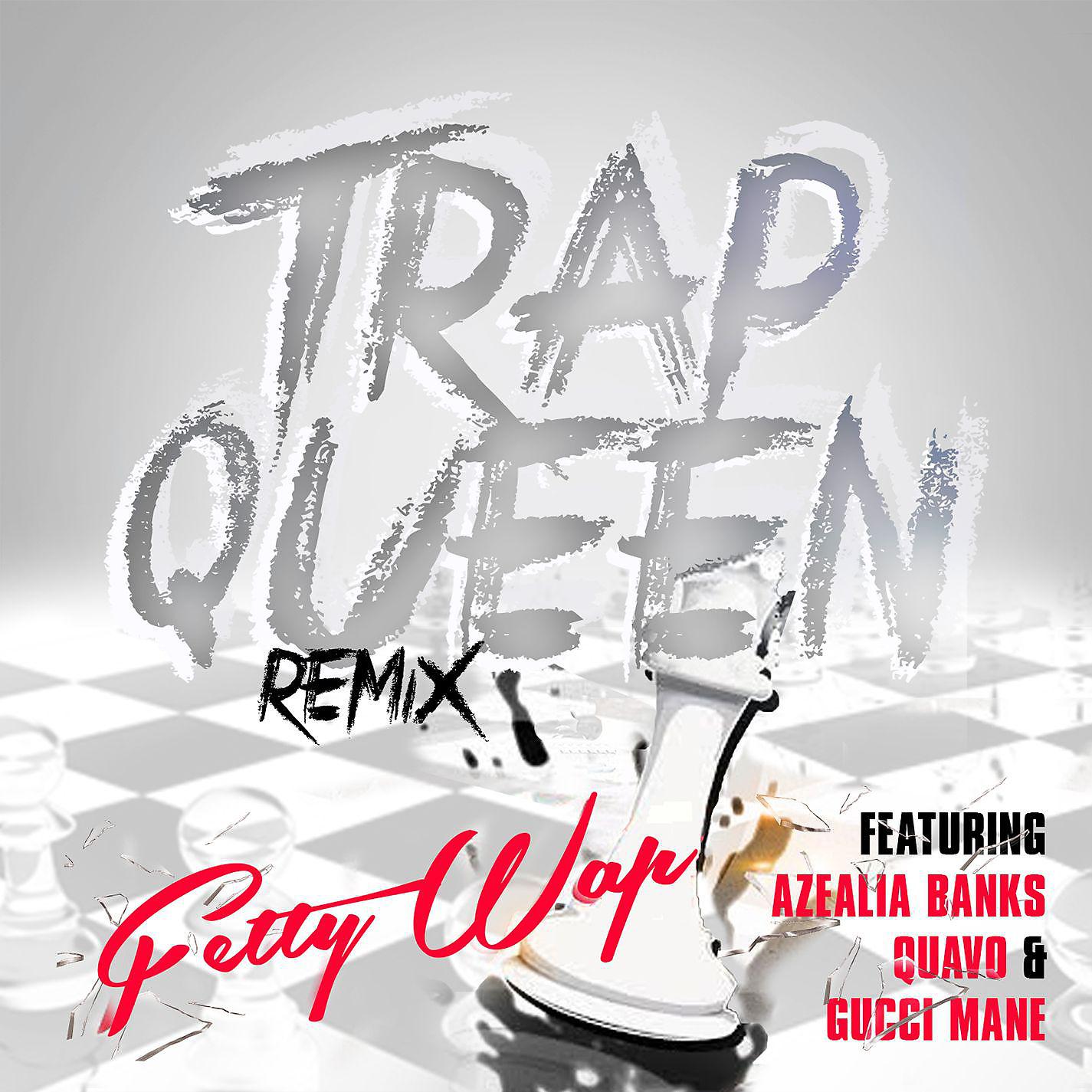 Постер альбома Trap Queen (feat. Azealia Banks, Quavo & Gucci Mane)