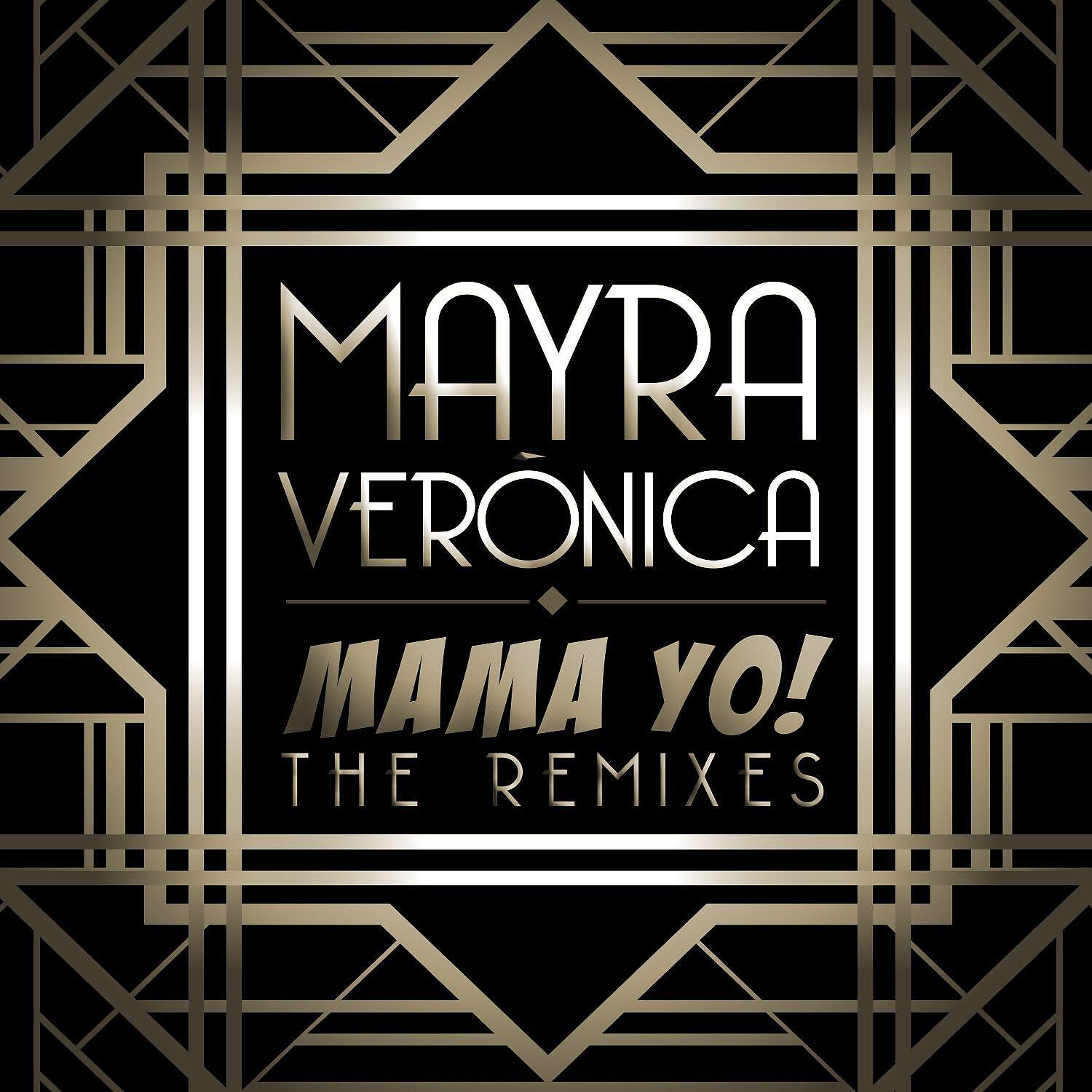 Mayra Veronica - Mama Yo! (Crazibiza Remix)