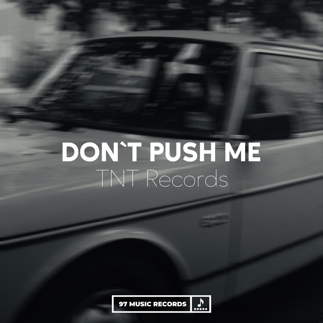 Постер альбома Don`t Push Me
