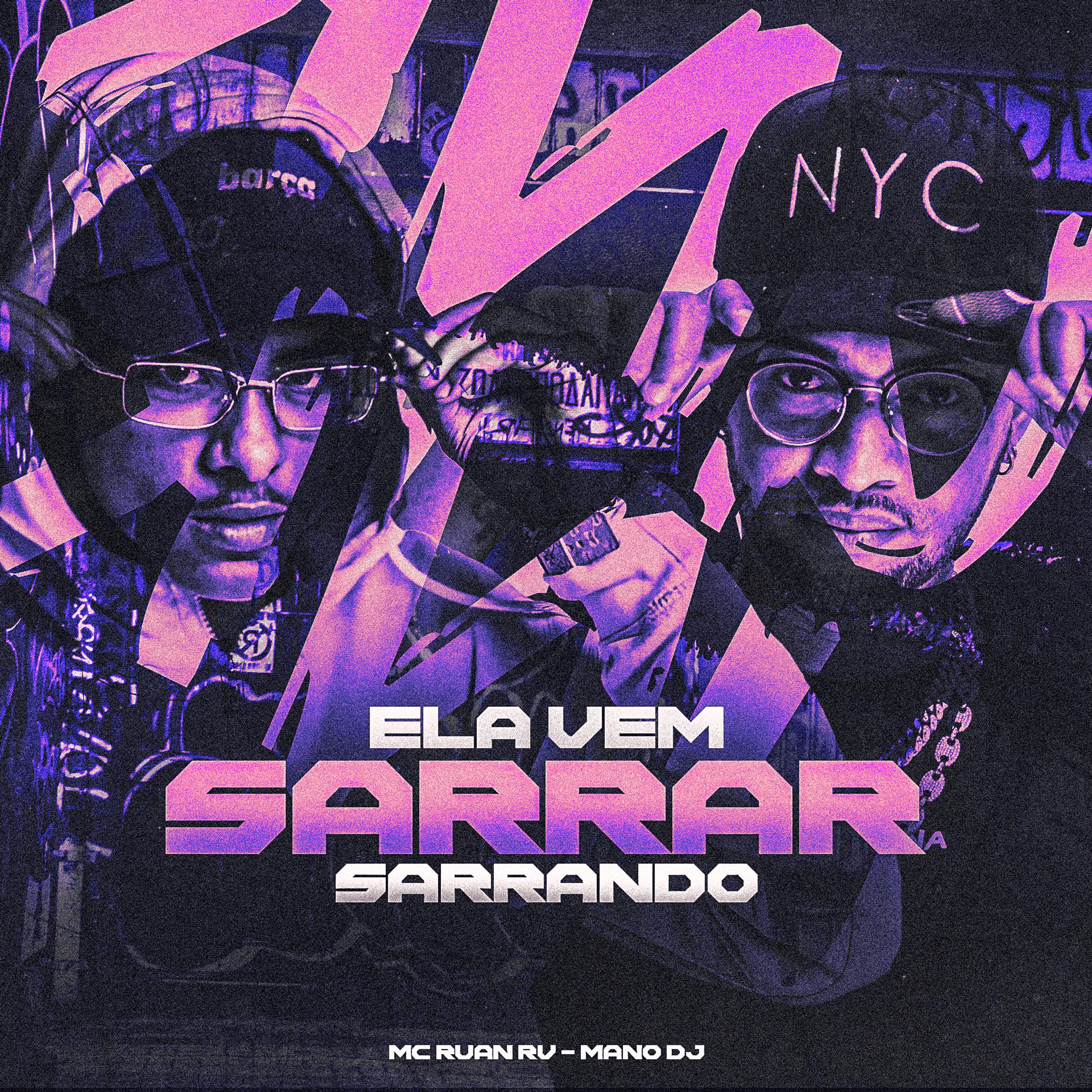 Постер альбома Ela Vem Sarrar Sarrando