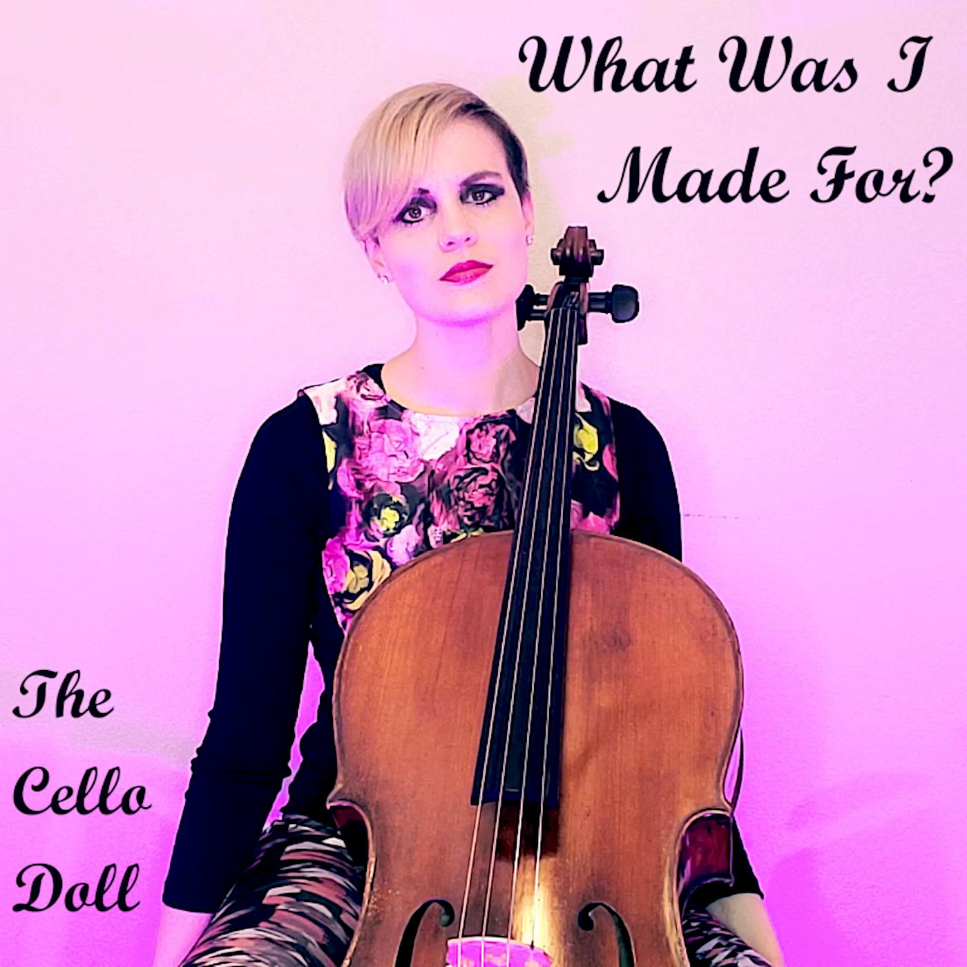 Постер альбома What Was I Made For? (Cello Cover Instrumental)