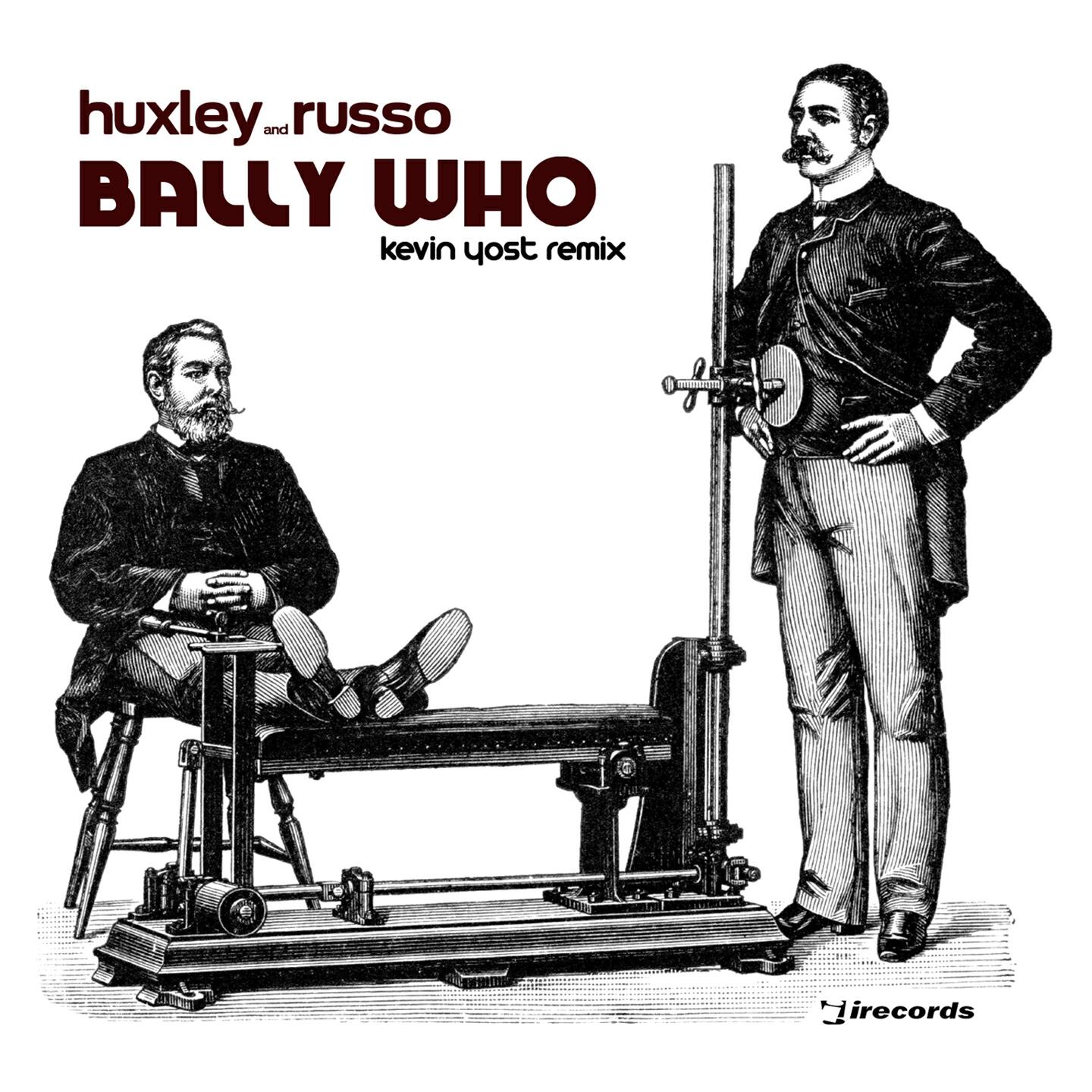 Huxley - Bally Who