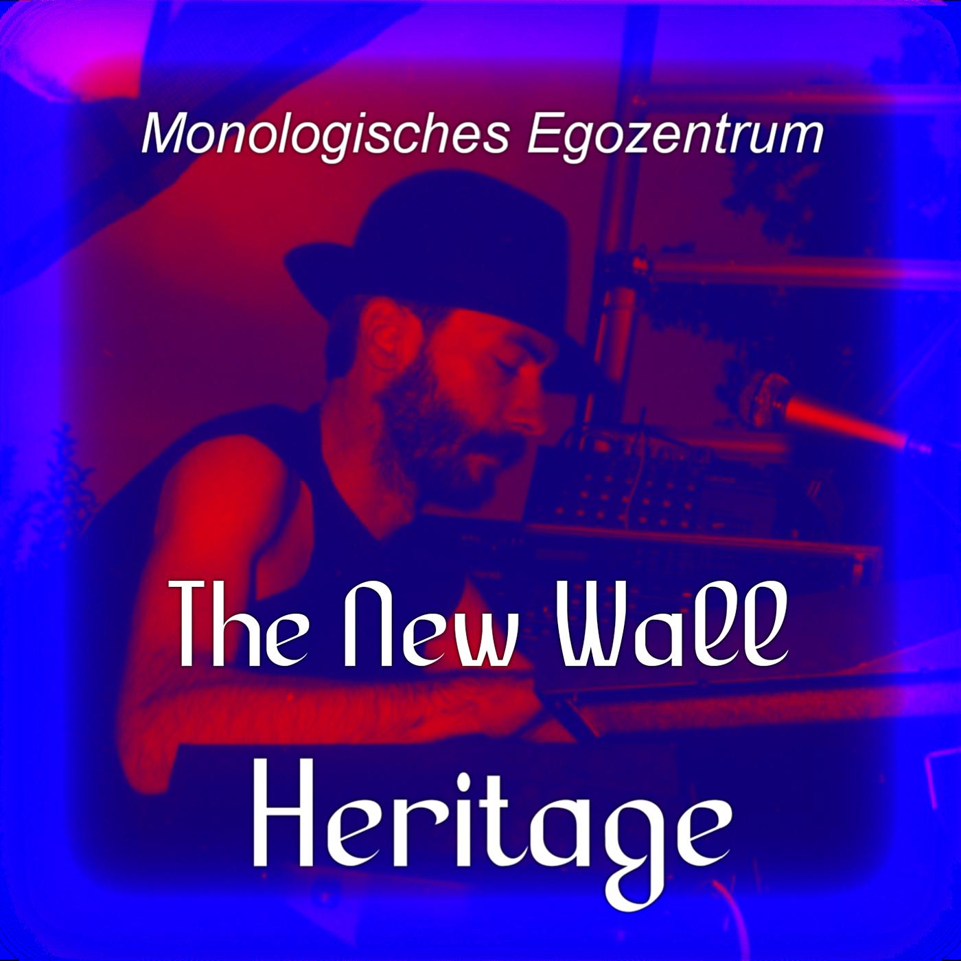 Постер альбома Heritage - The New Wall