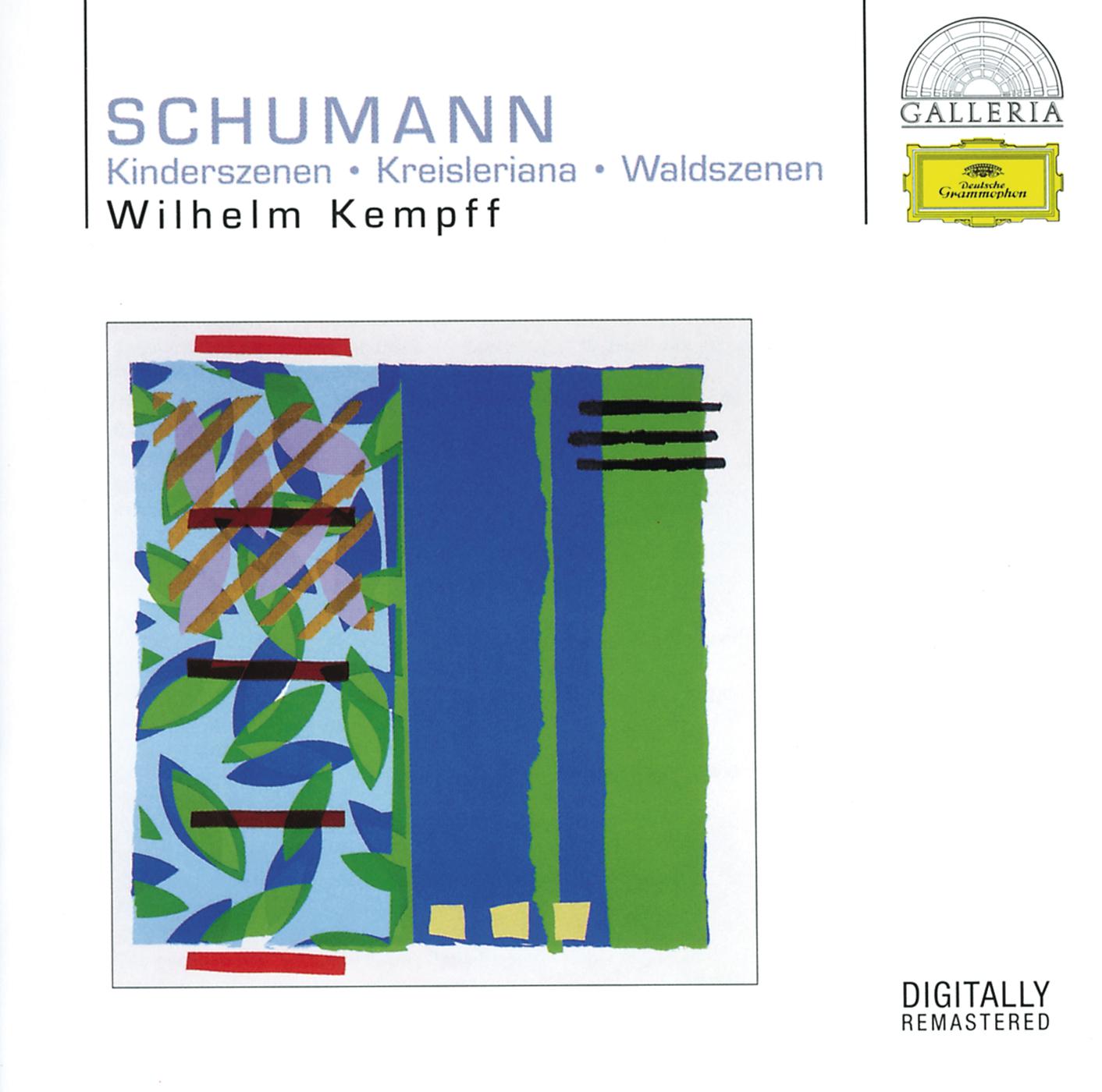 Постер альбома Schumann: Kinderszenen; Kreisleriana; Waldszenen