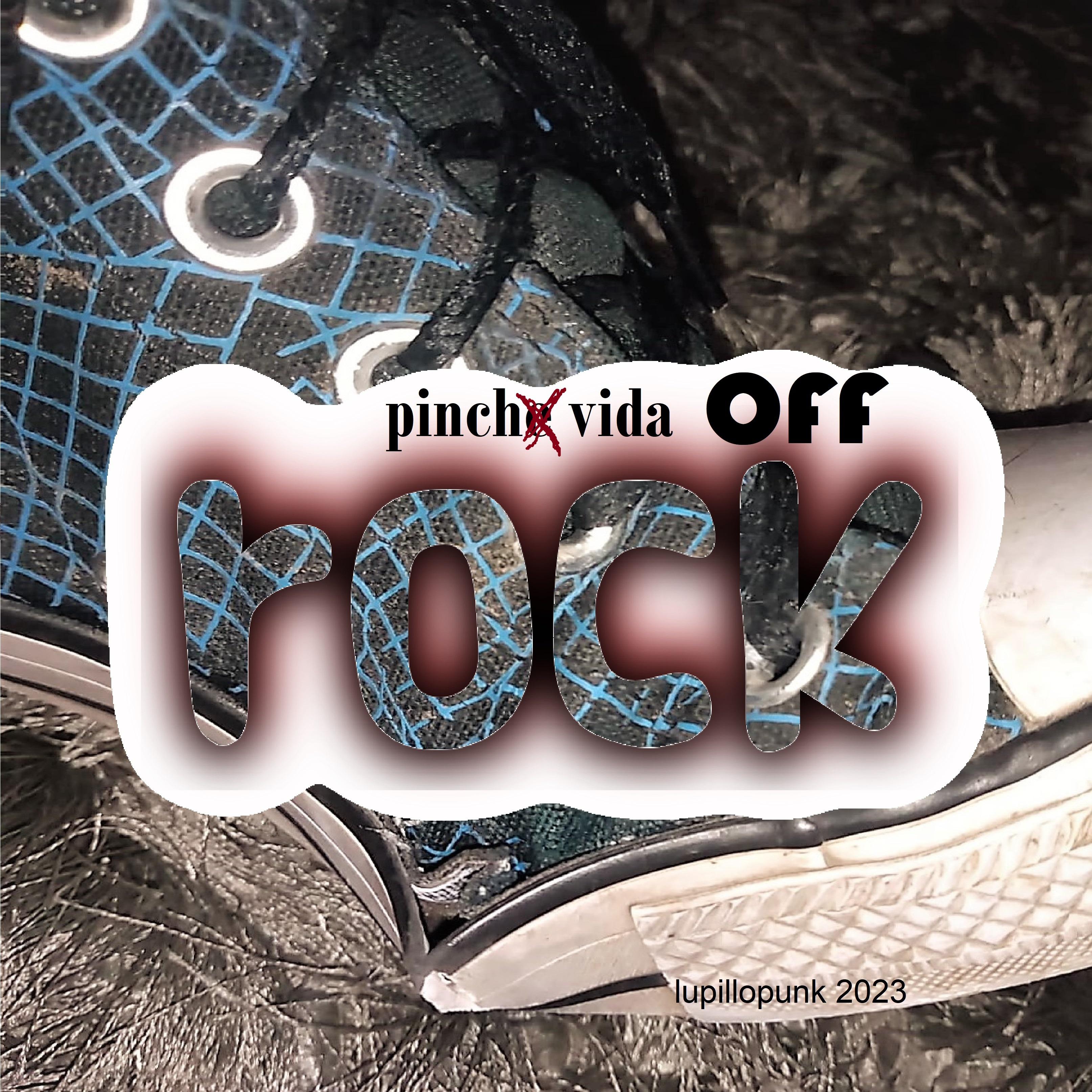 Постер альбома Pinche Vida Off Rock