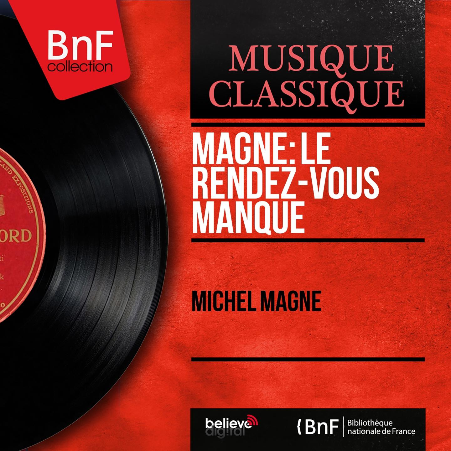 Постер альбома Magne: Le rendez-vous manqué (Mono Version)