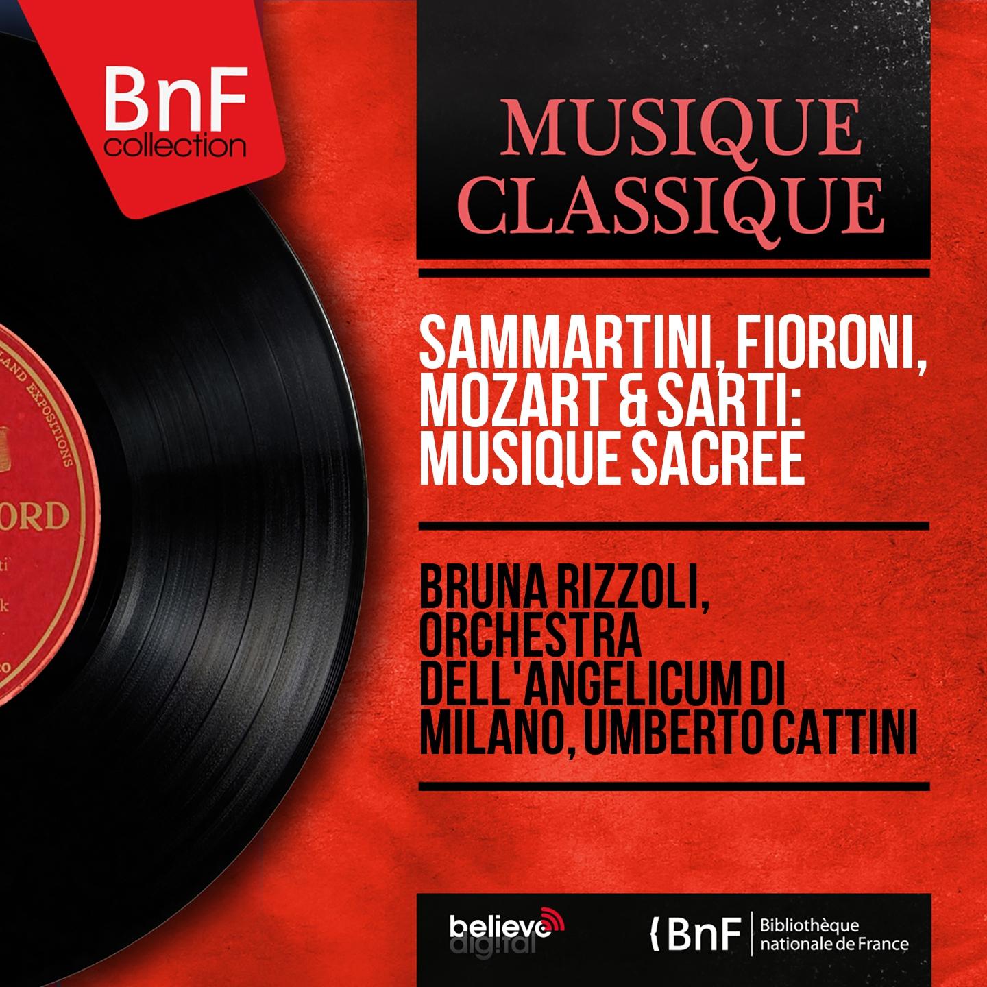Постер альбома Sammartini, Fioroni, Mozart & Sarti: Musique sacrée (Stereo Version)