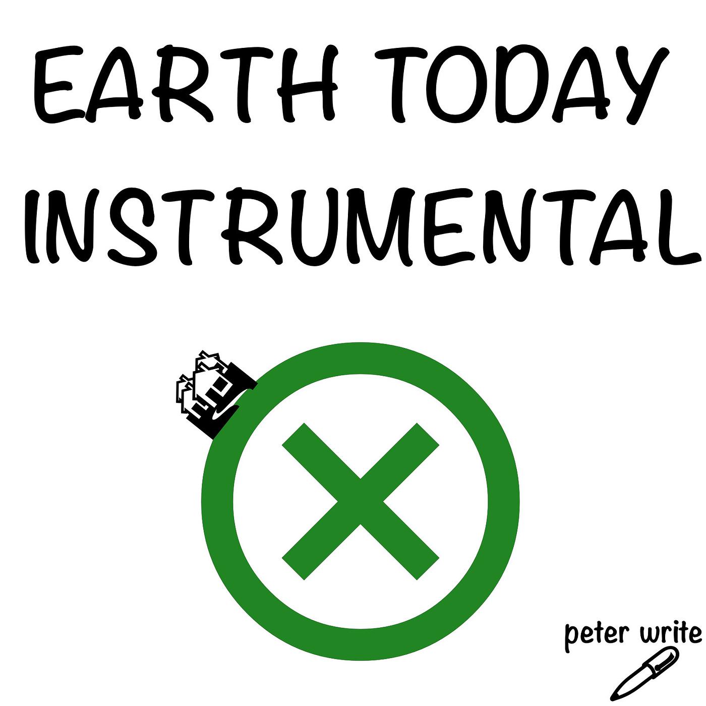 Постер альбома Earth Today (Instrumental)