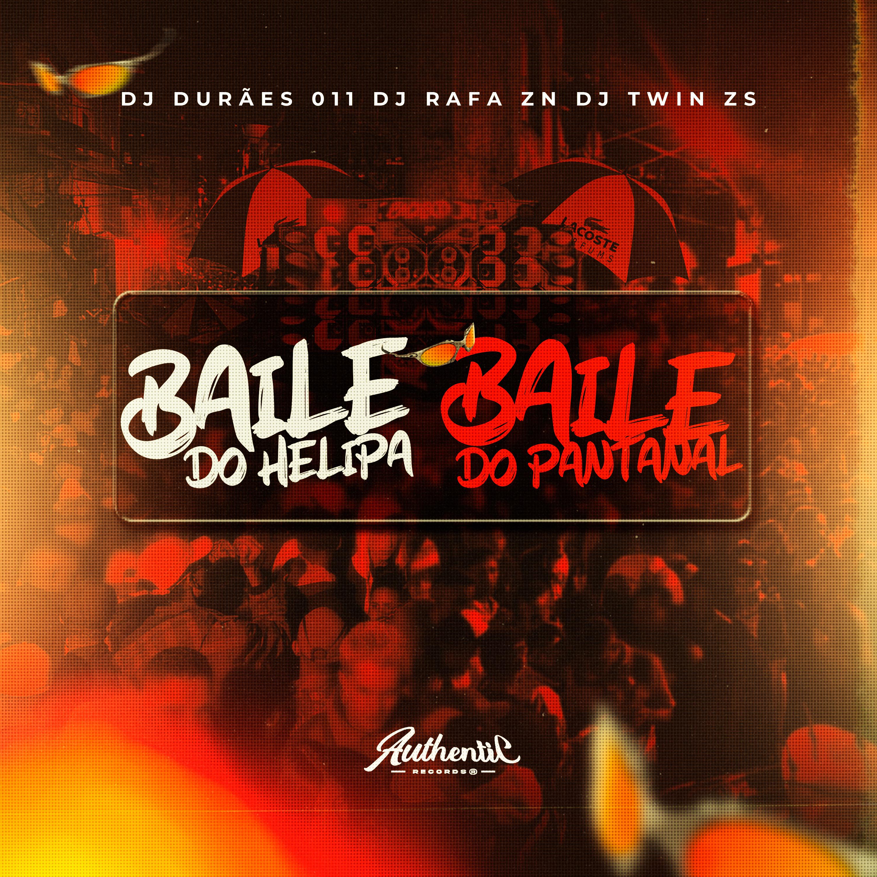 Постер альбома Baile do Helipa - Baile do Pantanal