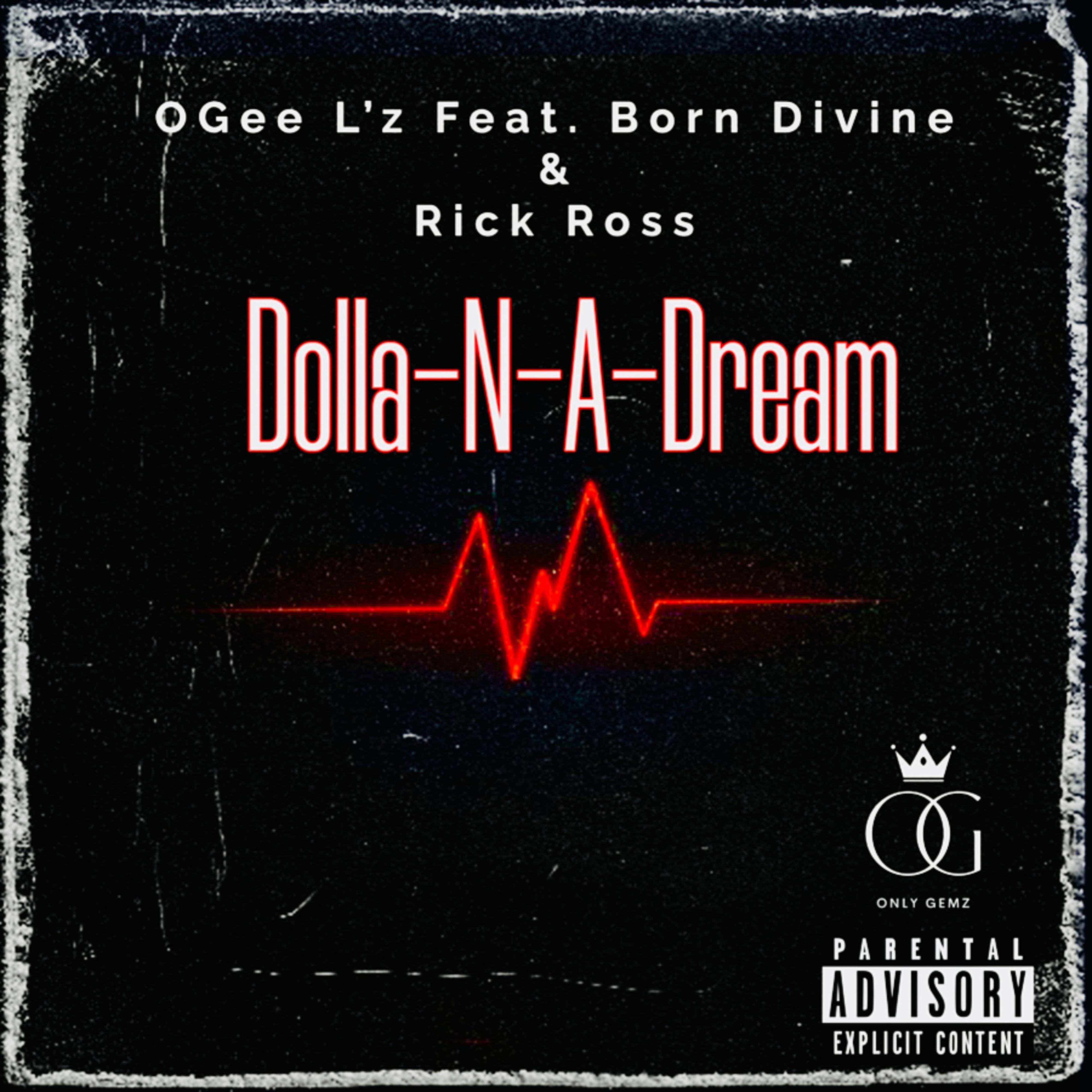 Постер альбома Dolla-N-A-Dream (feat. Born Divine & Rick Ross)