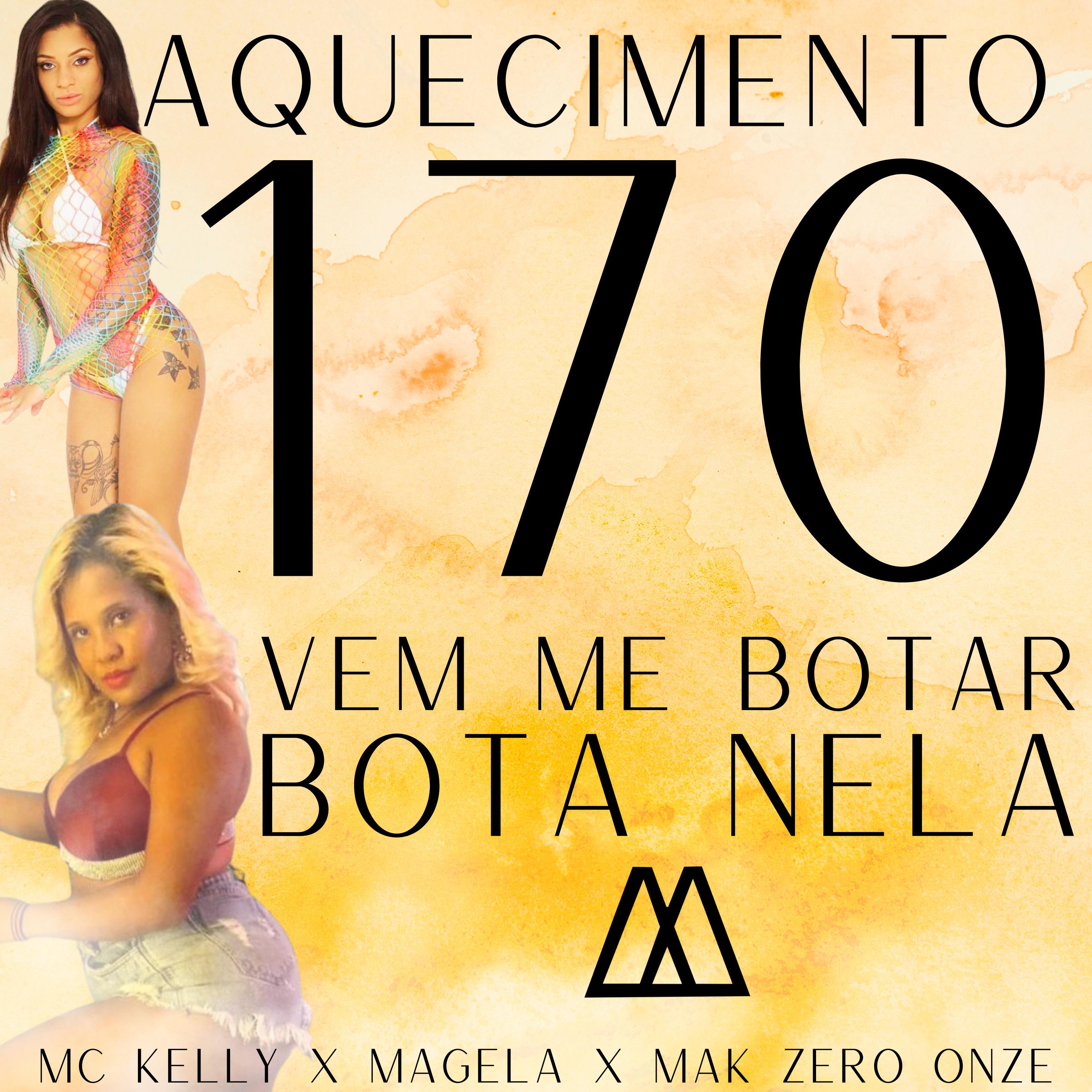 Постер альбома Aquecimento 170 Vem Me Botar - Bota Nela