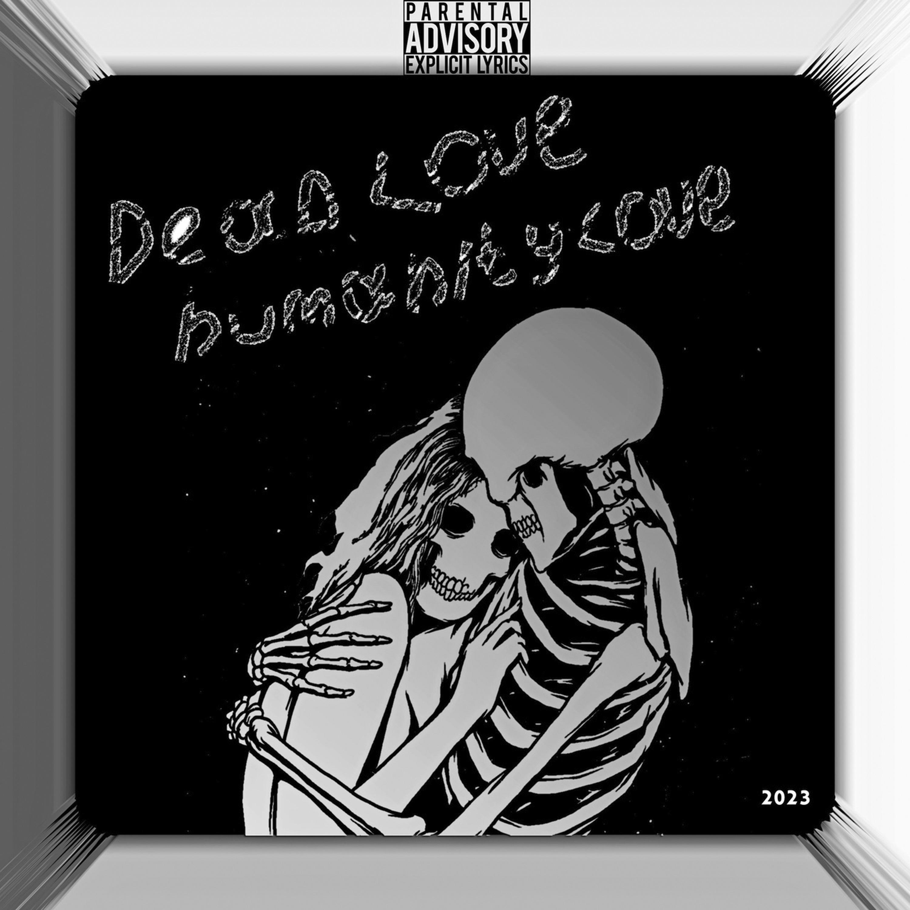 Постер альбома Dead love humanity love