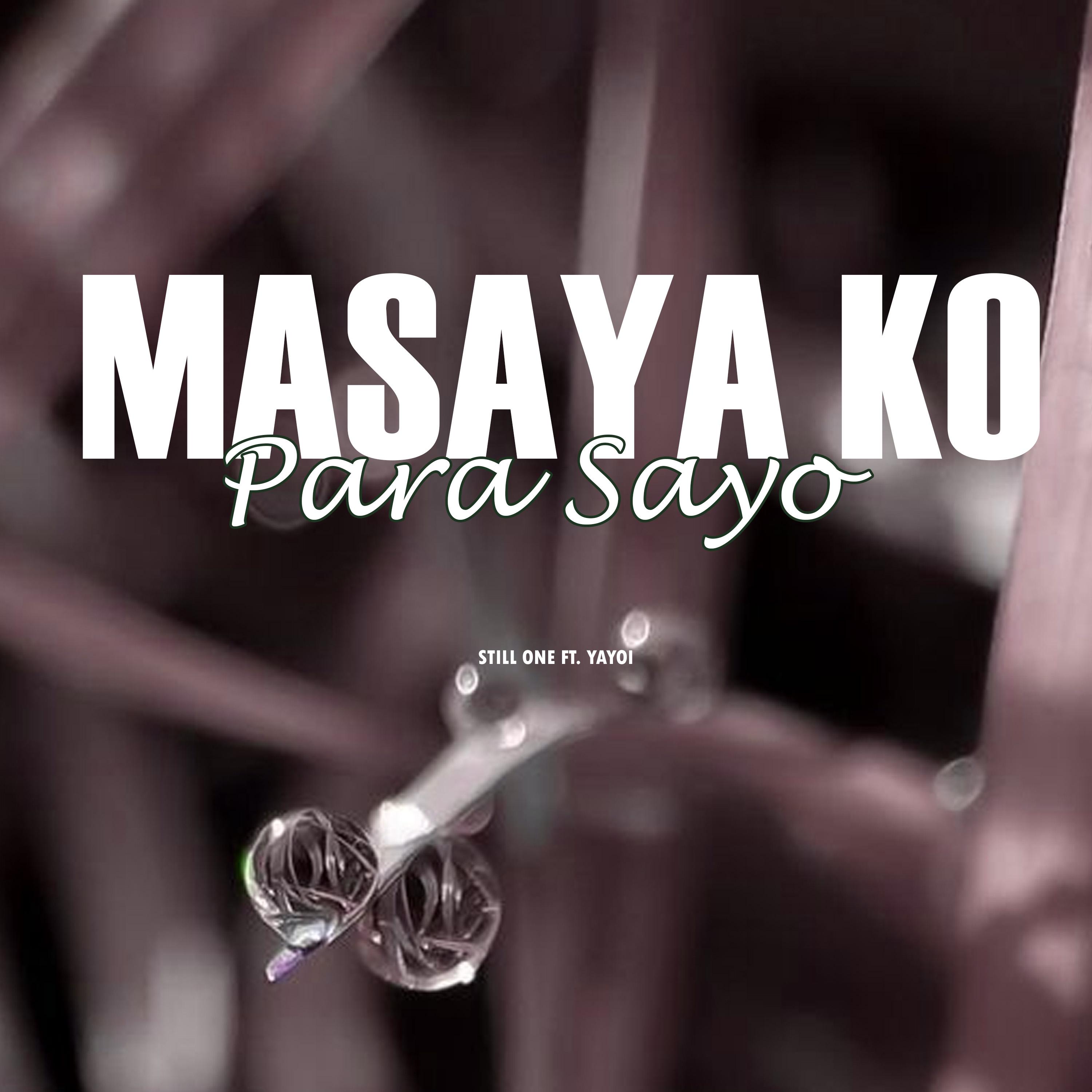 Постер альбома Masaya Ko Para Sayo