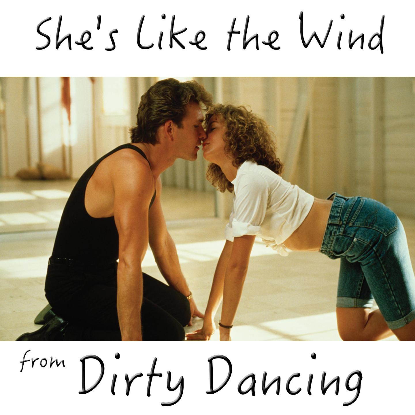 Постер альбома She's  Like the Wind (From Dirty Dancing)