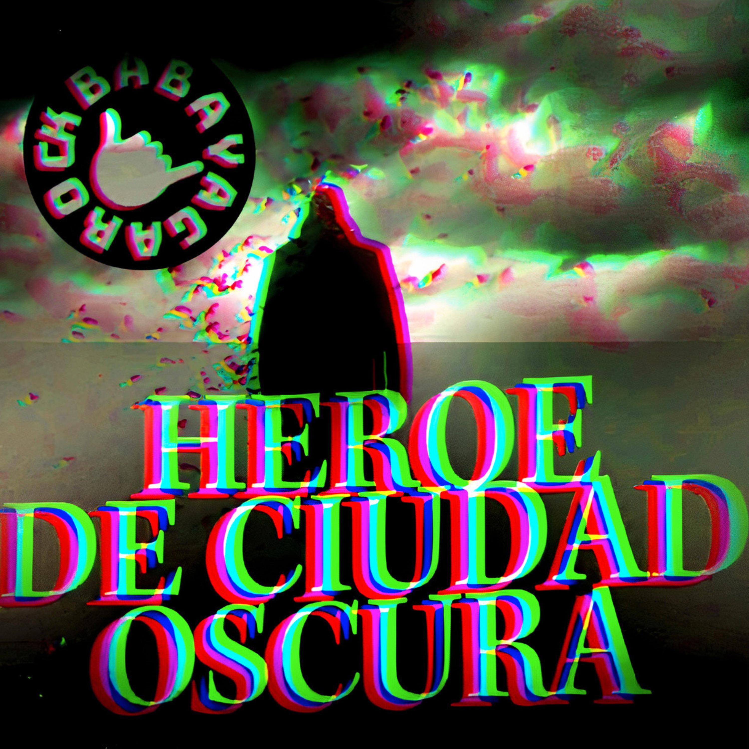 Постер альбома Heroe de Ciudad Oscura