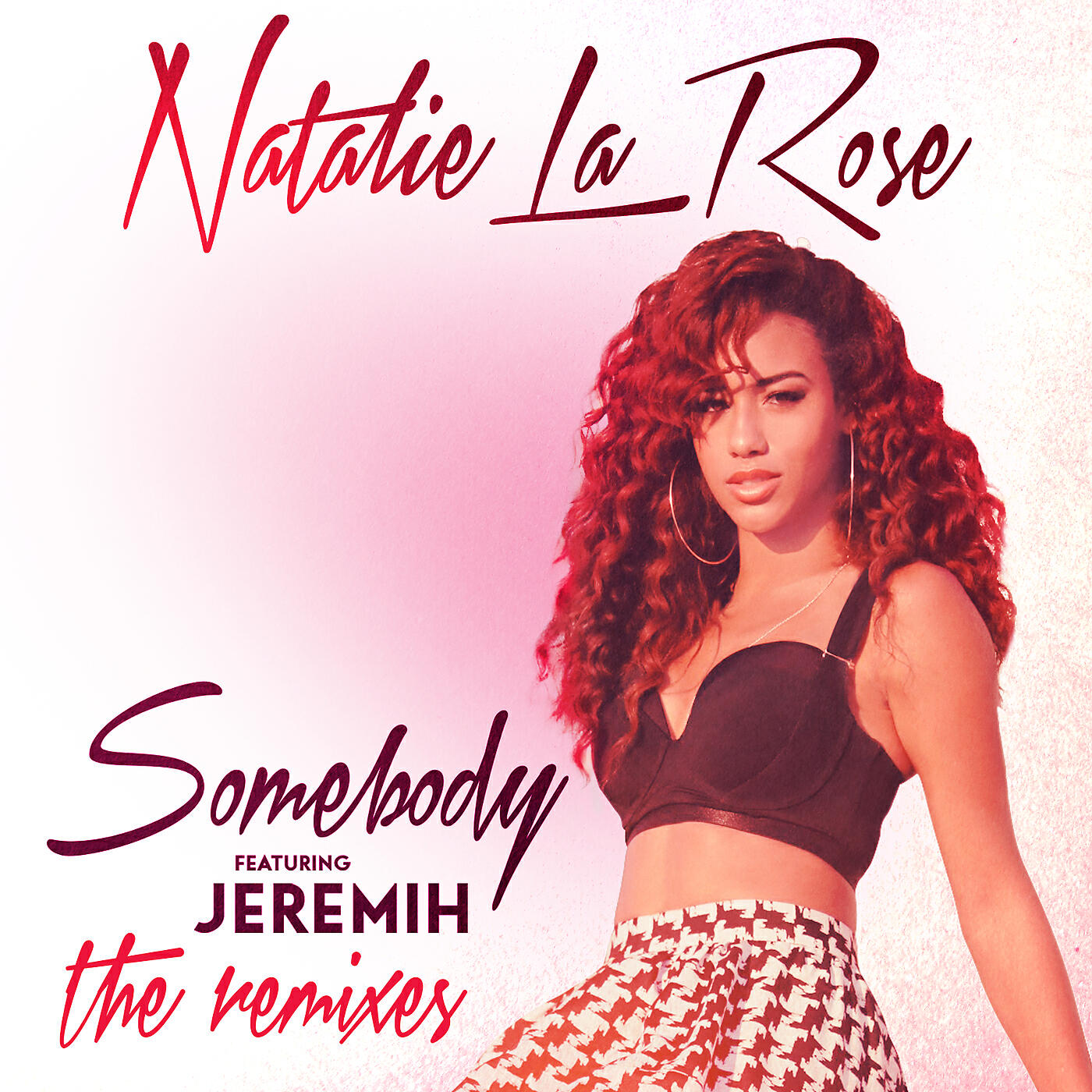 Natalie La Rose - Somebody (Imanos And Gramercy Remix)