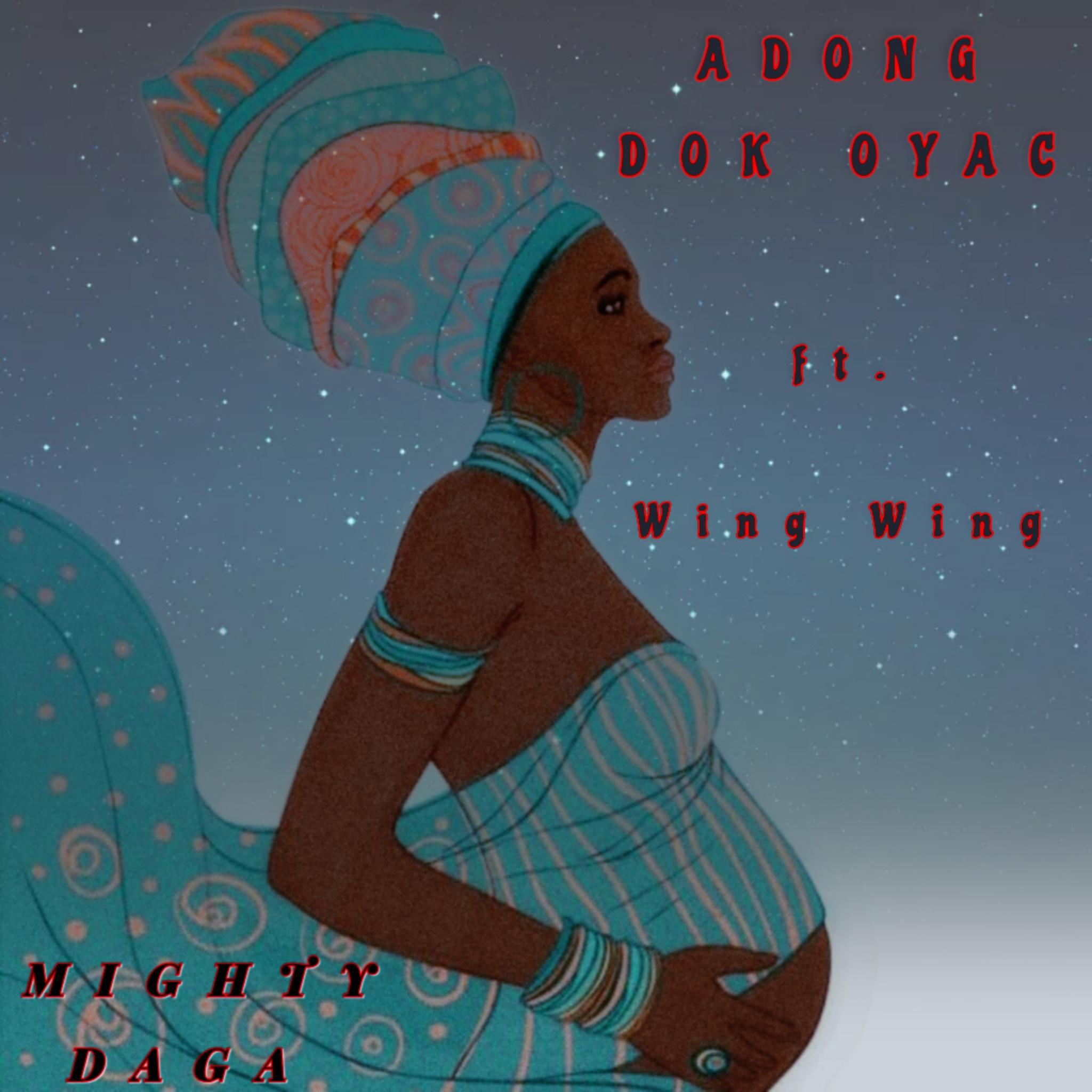 Постер альбома Adong Dok Oyac (feat. Wing Wing)