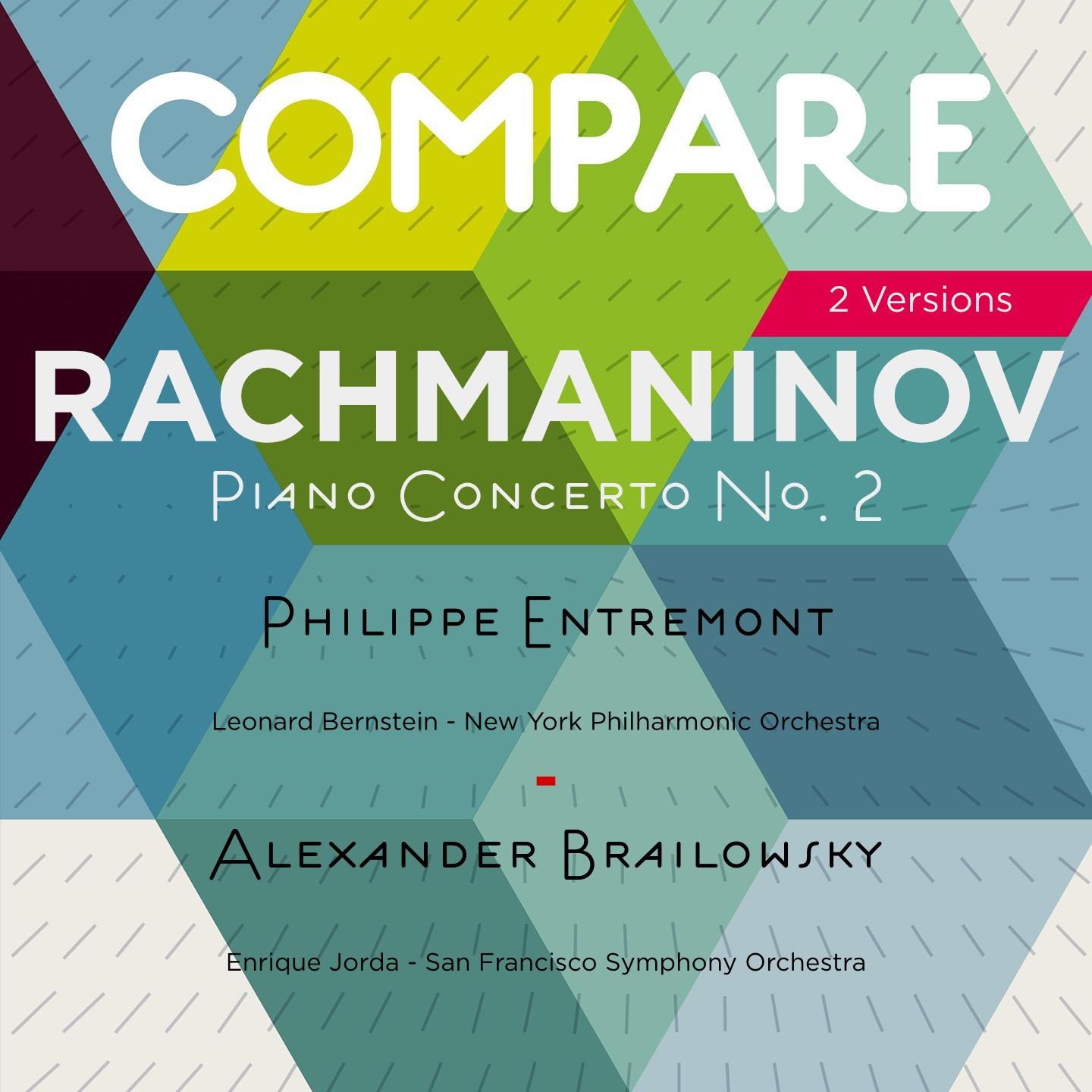 Постер альбома Rachmaninoff: Piano Concerto No. 2, Philippe Entremont vs. Alexander Brailowsky (Compare 2 Versions)