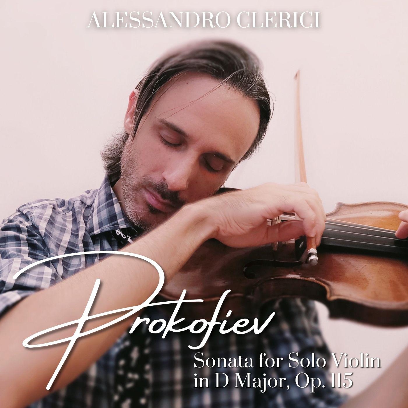 Постер альбома Prokofiev: Sonata for Solo Violin in D Major, Op. 115