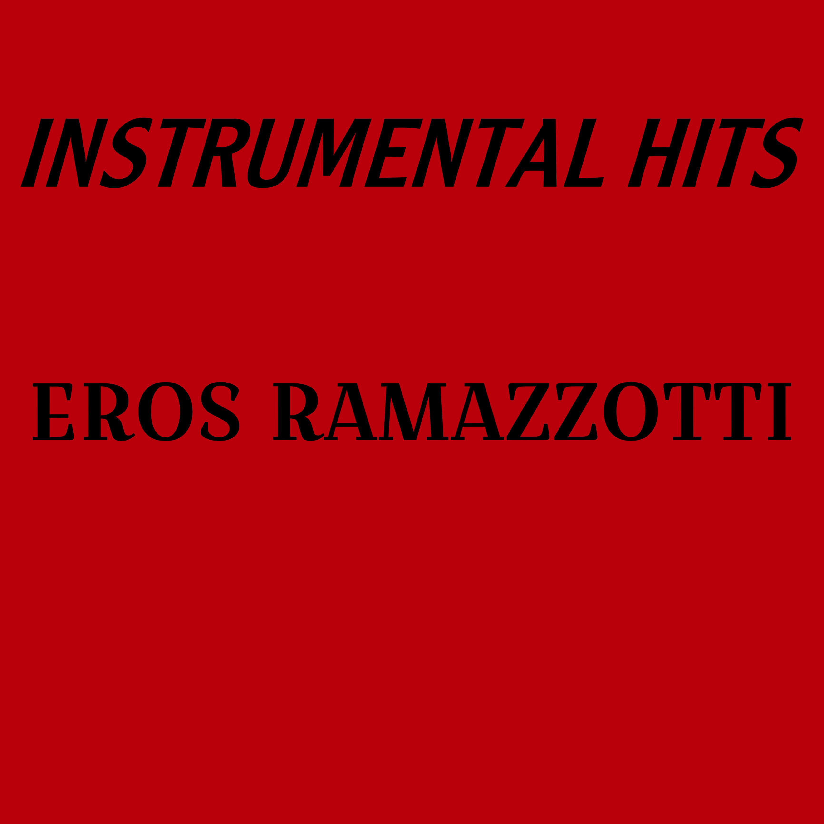 Постер альбома Instrumental Hits Eros Ramazzotti