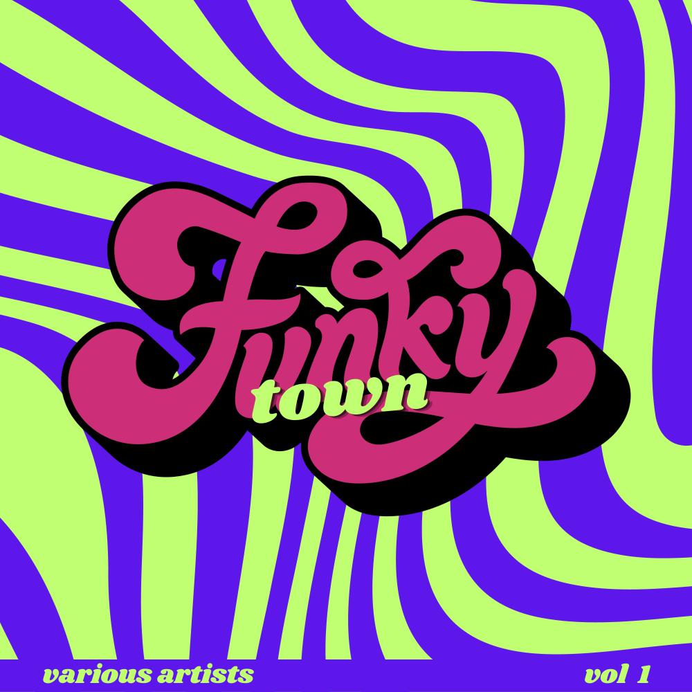 Постер альбома Funky Town, Vol. 1