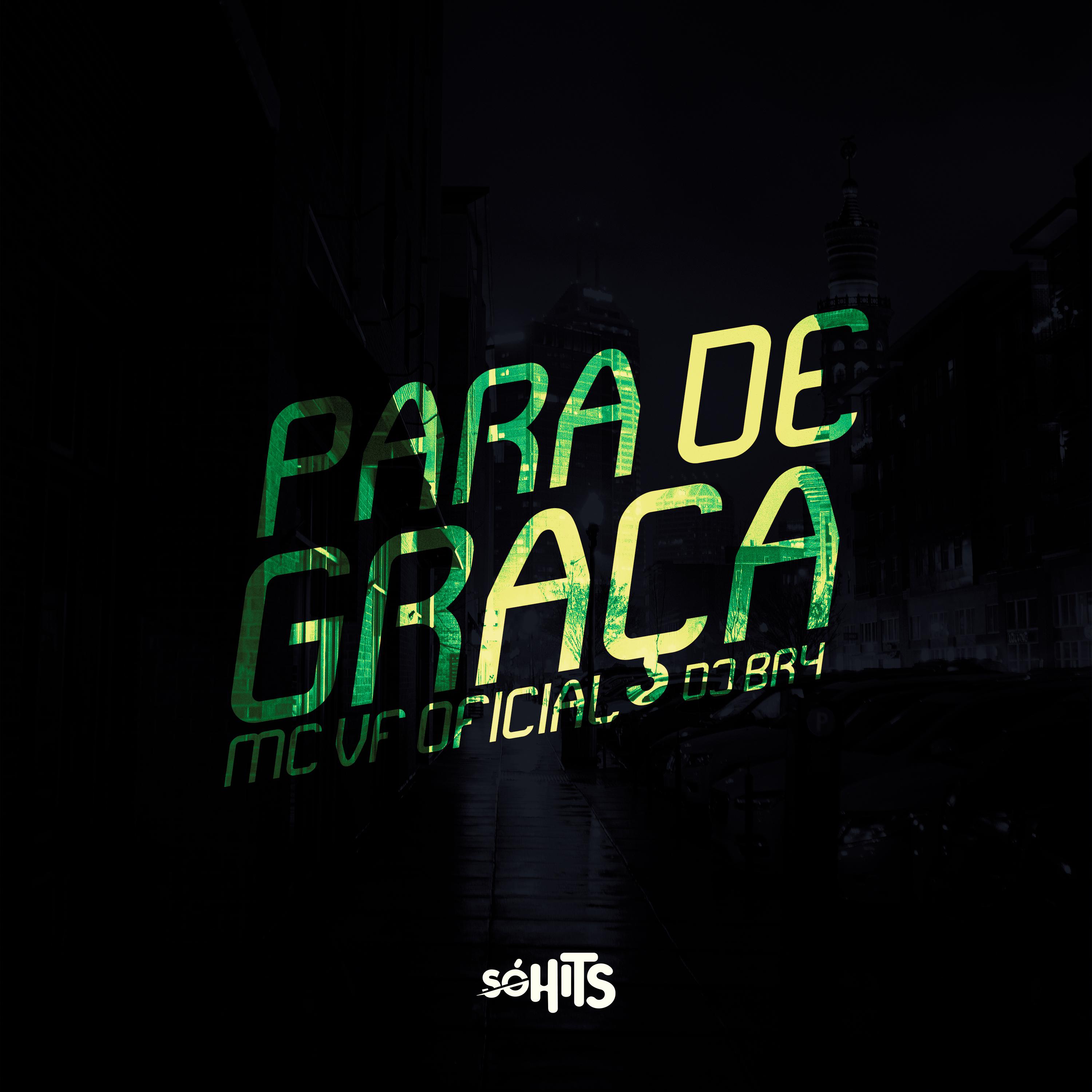 Постер альбома Para de Graça