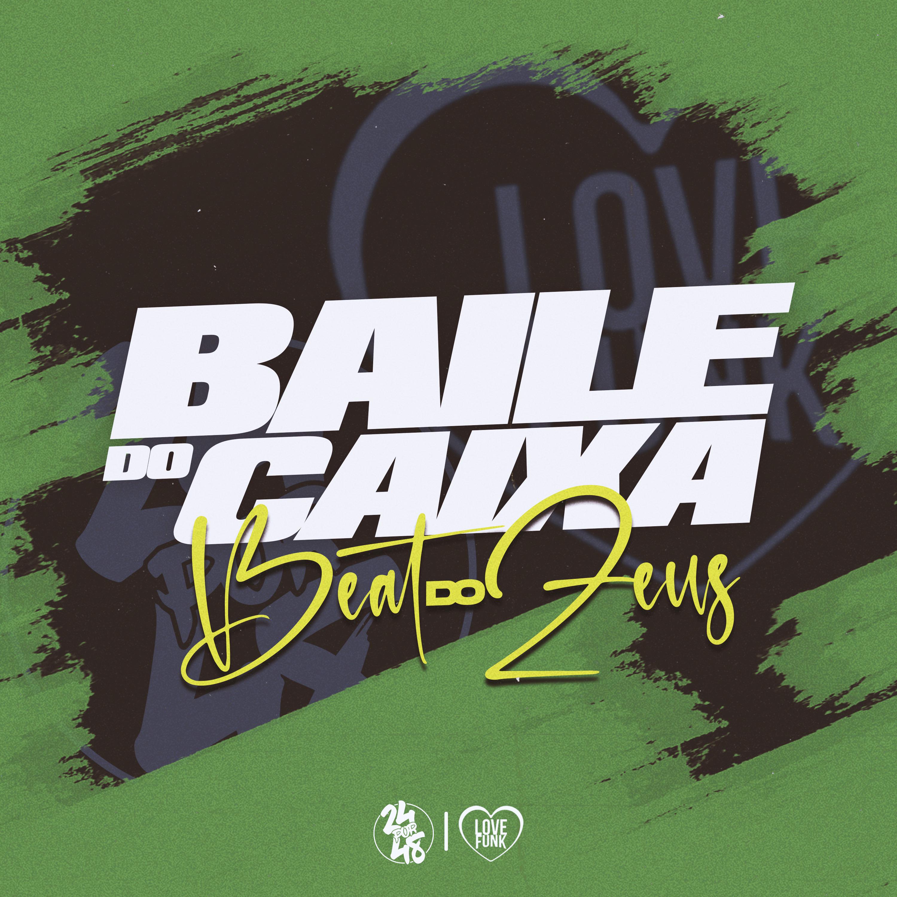 Постер альбома Baile da Caixa 1 - Beat do Zeus