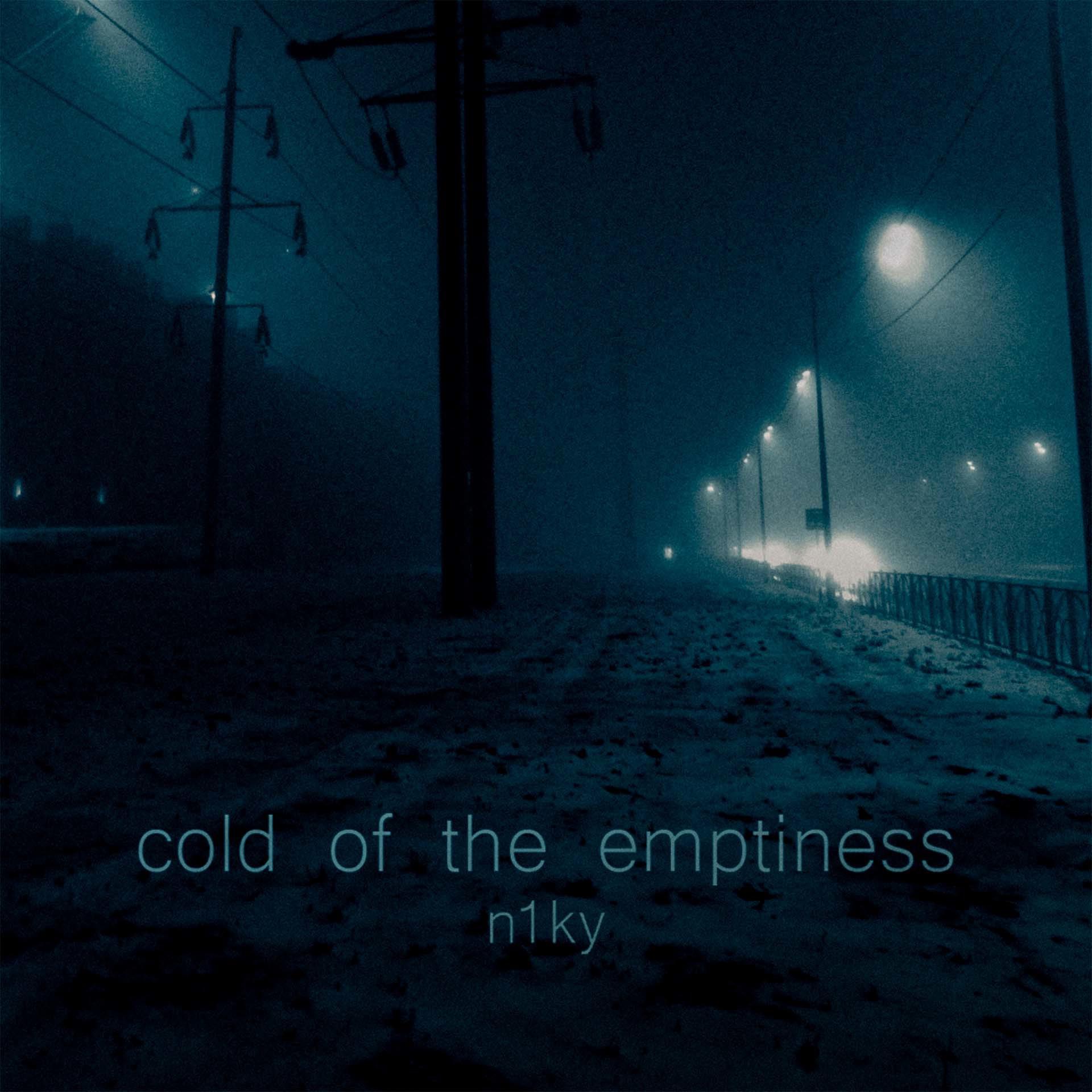Постер альбома Cold of the Emptiness