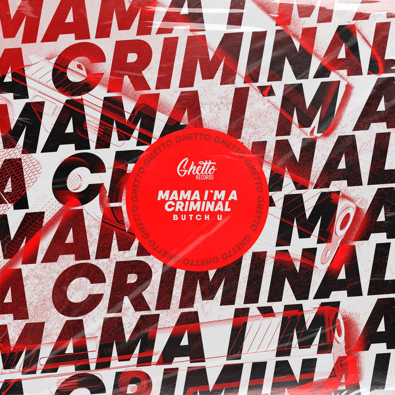Постер альбома Mama I`m A Criminal
