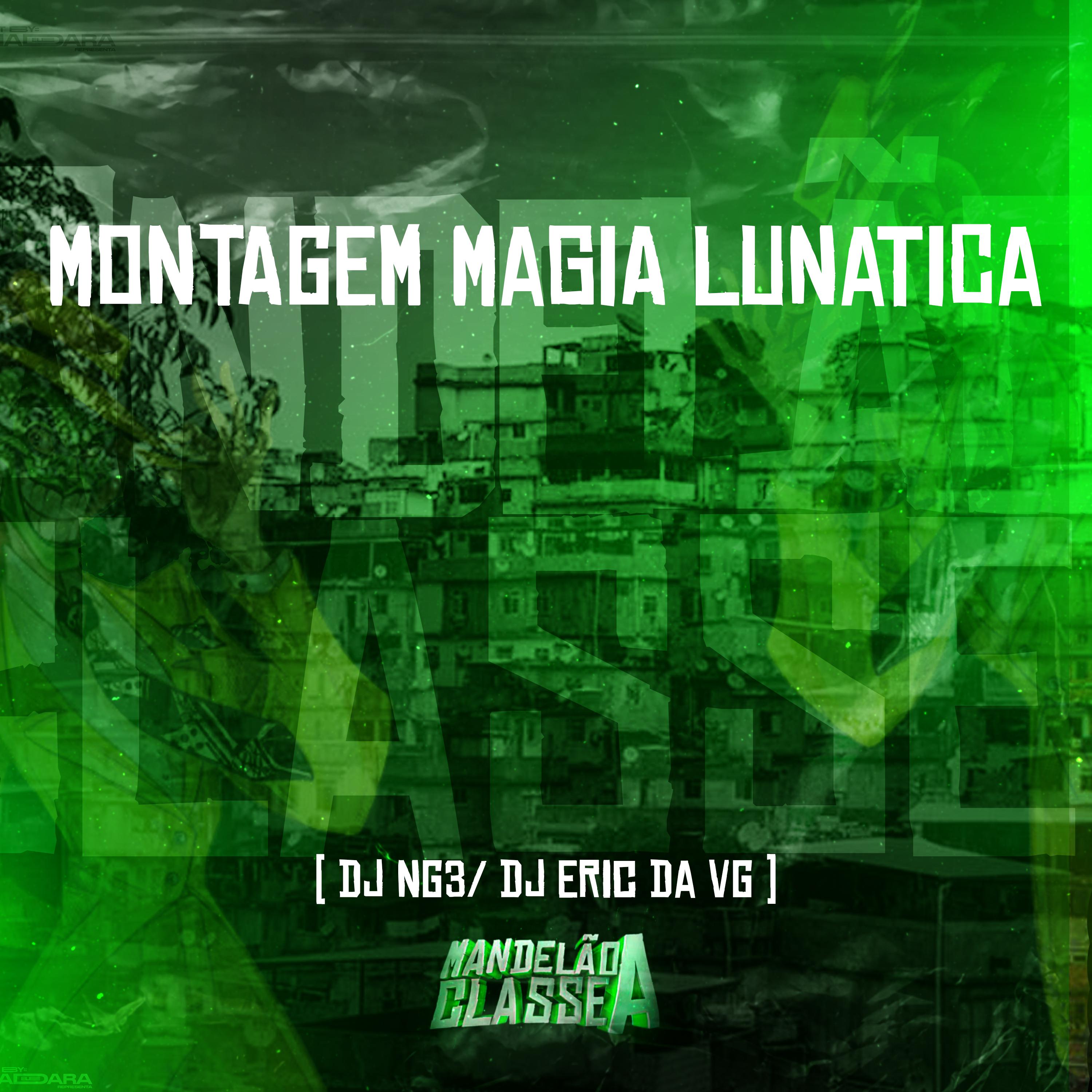 Постер альбома Montagem Magia Lunatica