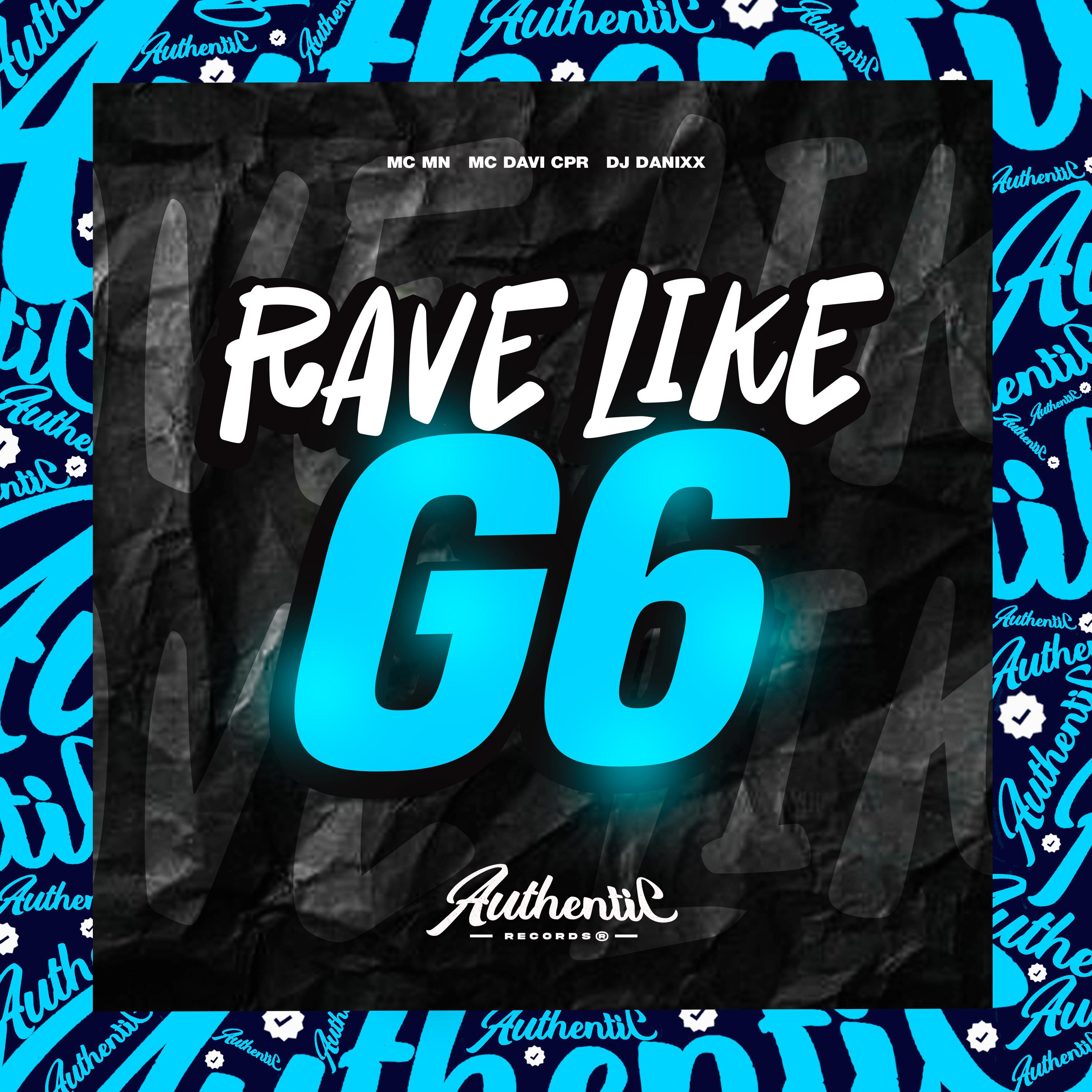 Постер альбома Rave Like G6