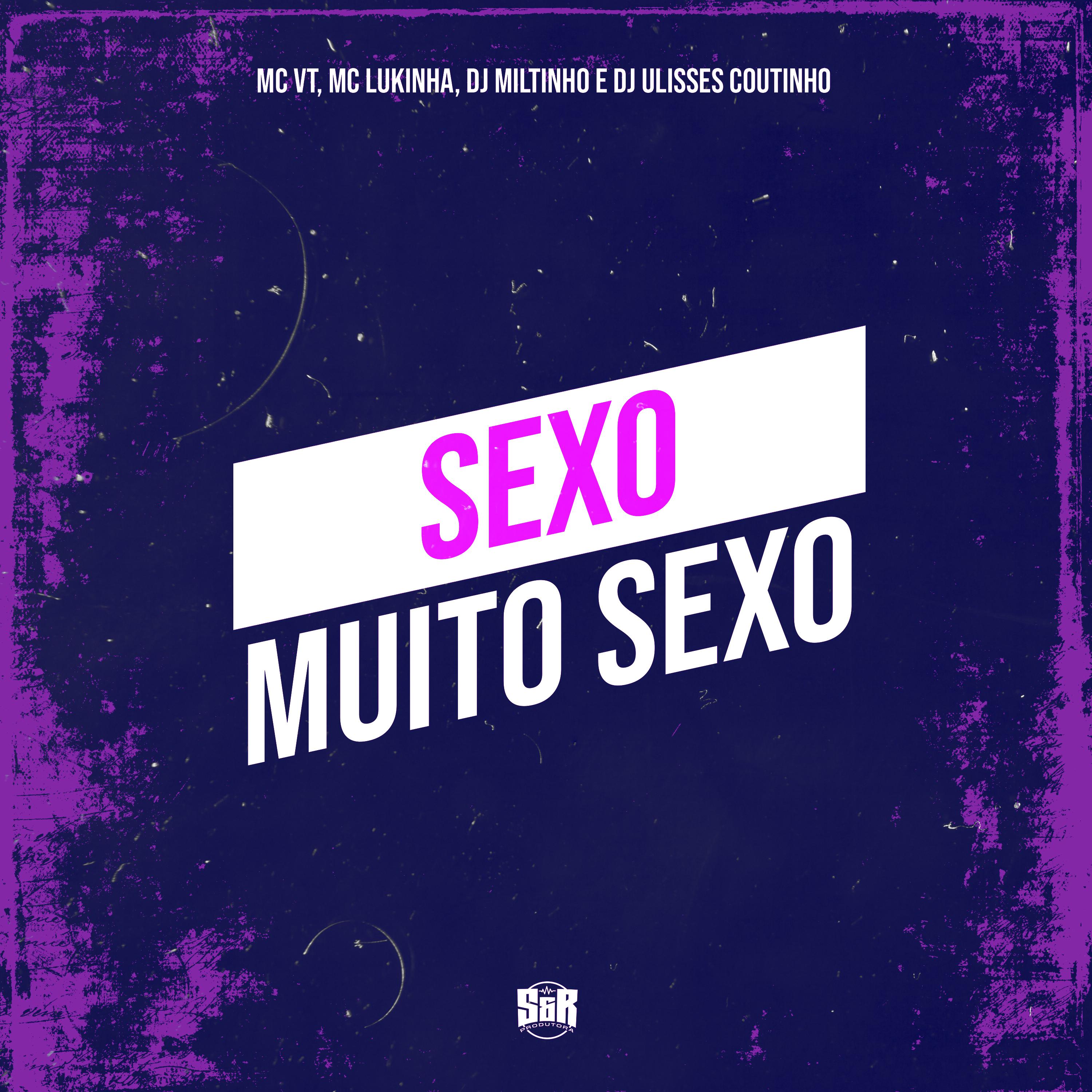 Постер альбома Sexo Muito Sexo