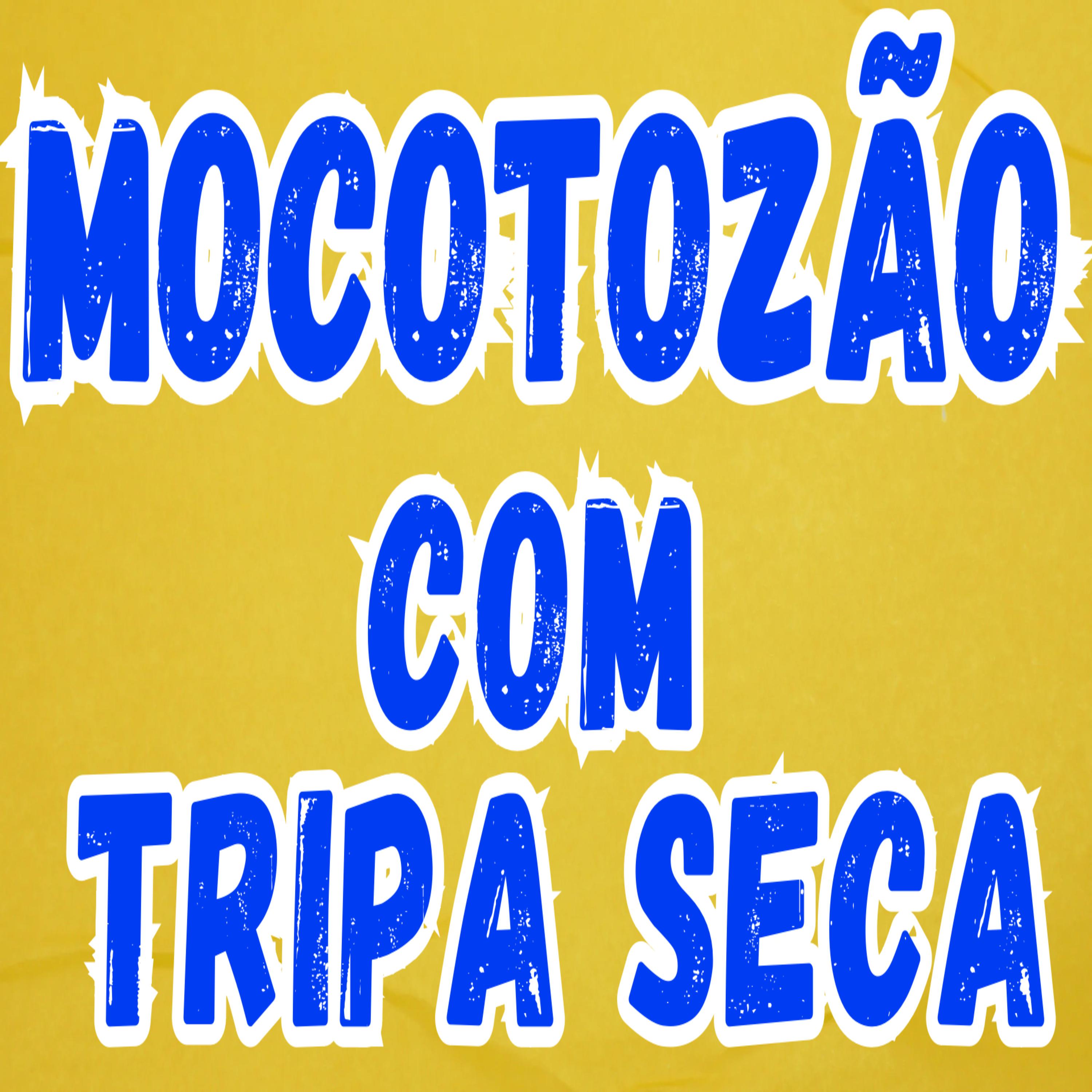 Постер альбома Mocotozão Com Tripa Seca