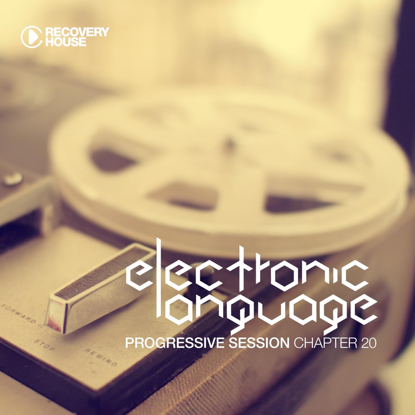 Постер альбома Electronic Language - Progressive Session Chapter 20
