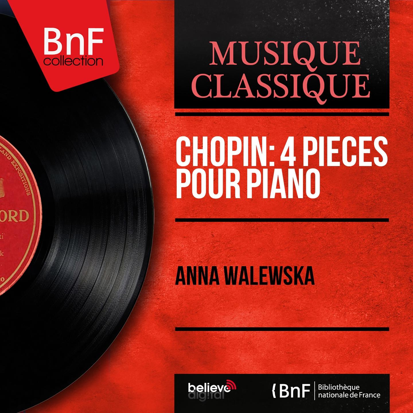 Постер альбома Chopin: 4 Pièces pour piano (Mono Version)