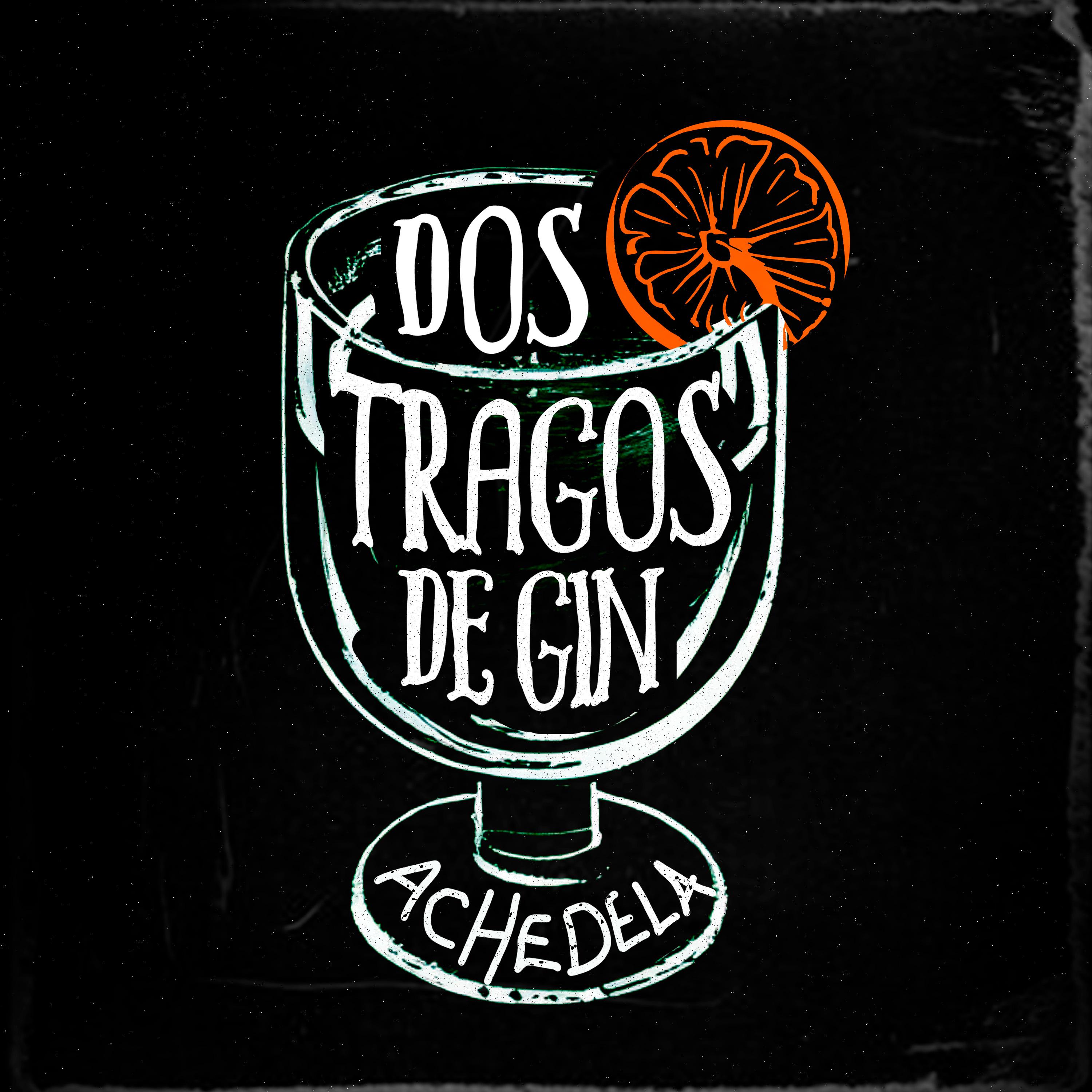 Постер альбома 2 Tragos de Gin