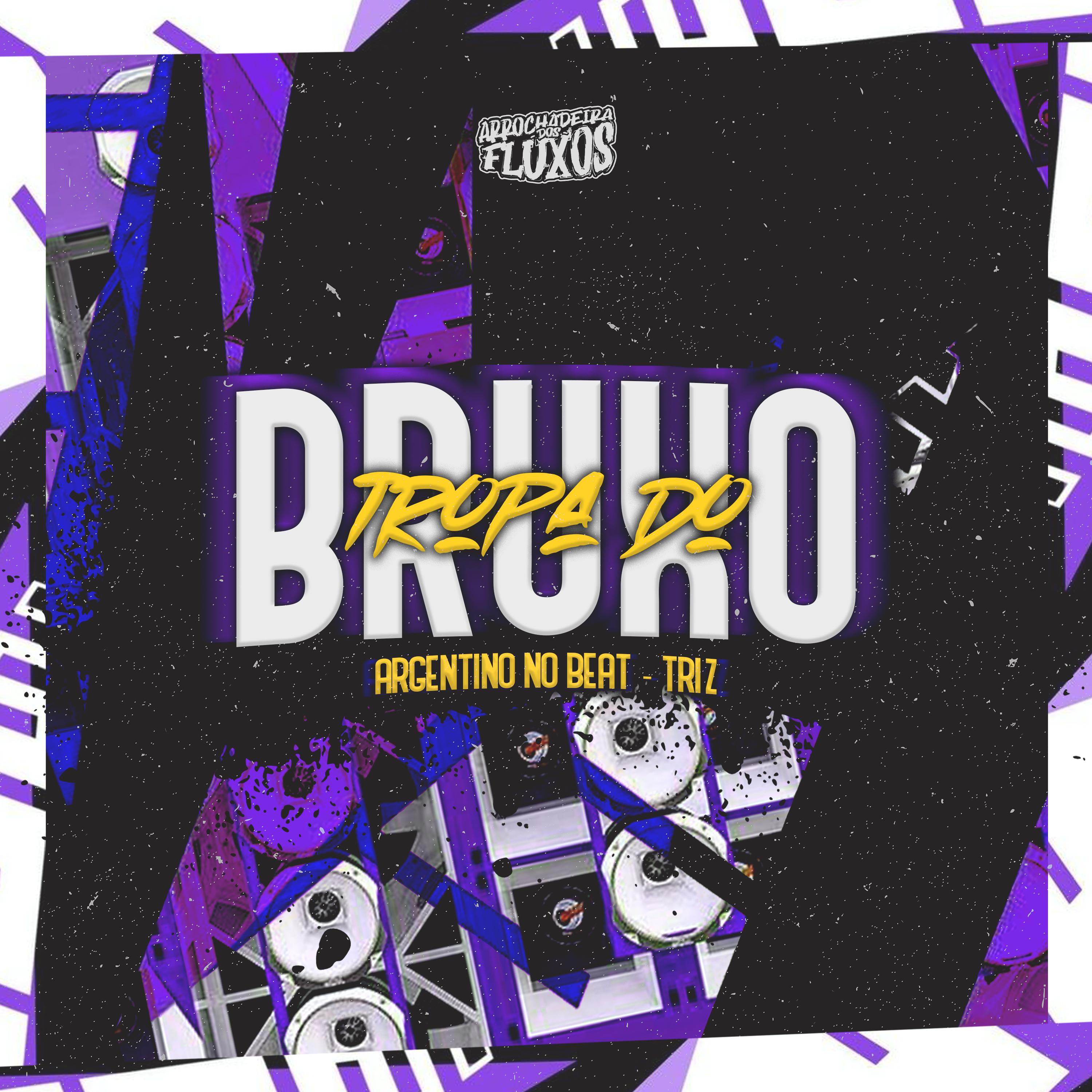 Постер альбома Tropa Do Bruxo