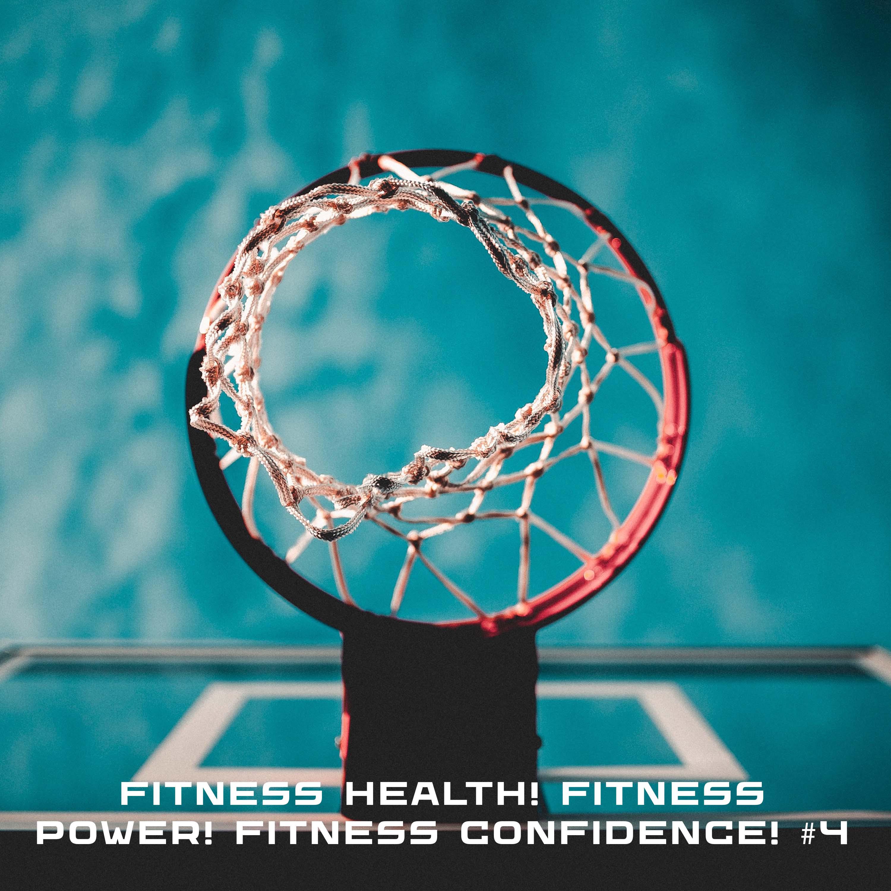 Постер альбома Fitness Health! Fitness Power! Fitness Confidence! #4