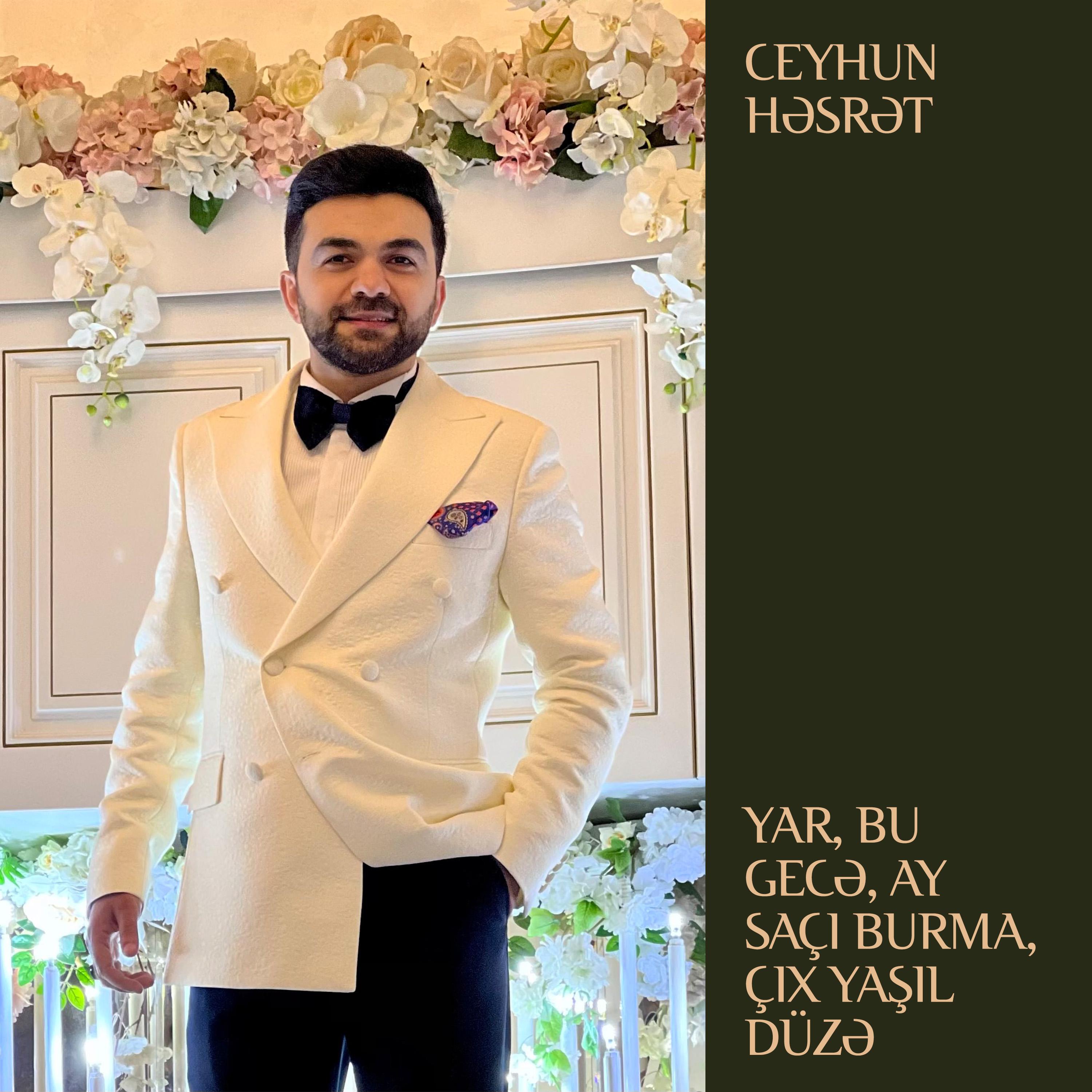 Постер альбома Yar, Bu Gecə / Ay Saçı Burma / Çıx Yaşıl Düzə