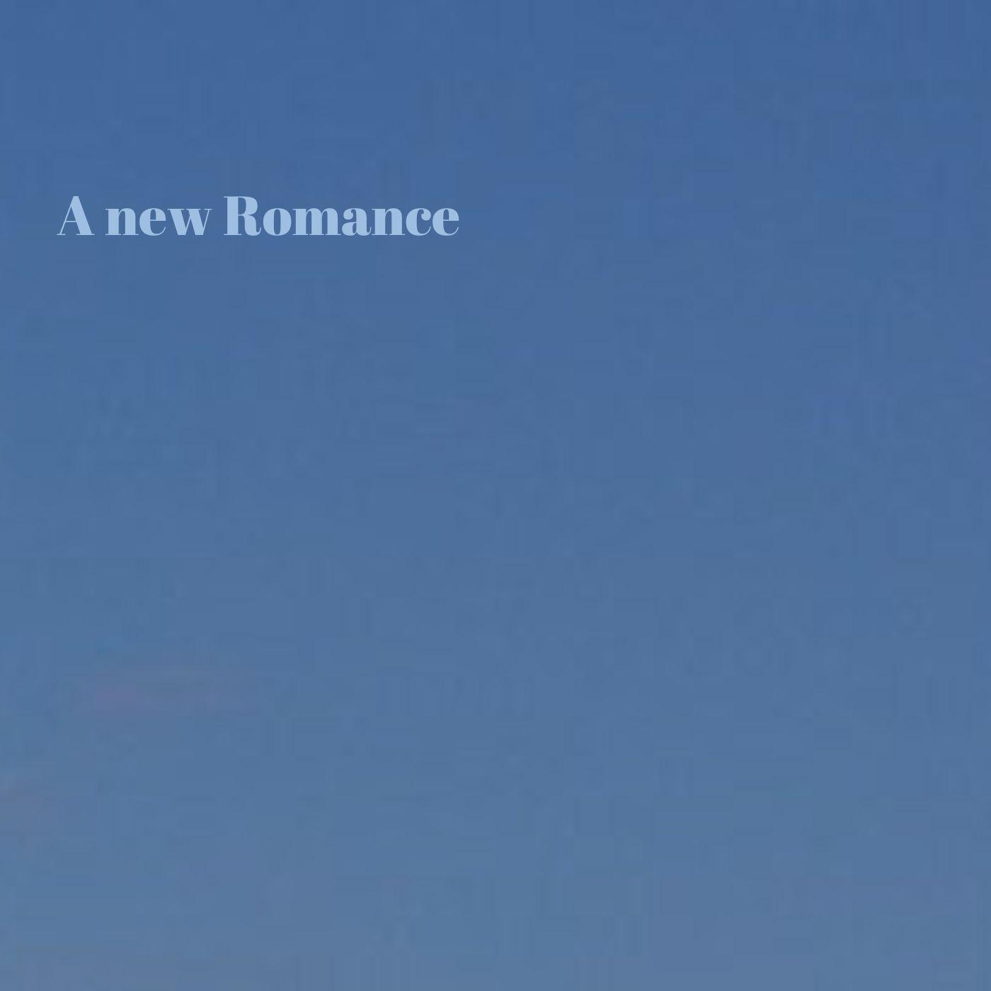 Постер альбома A new Romance