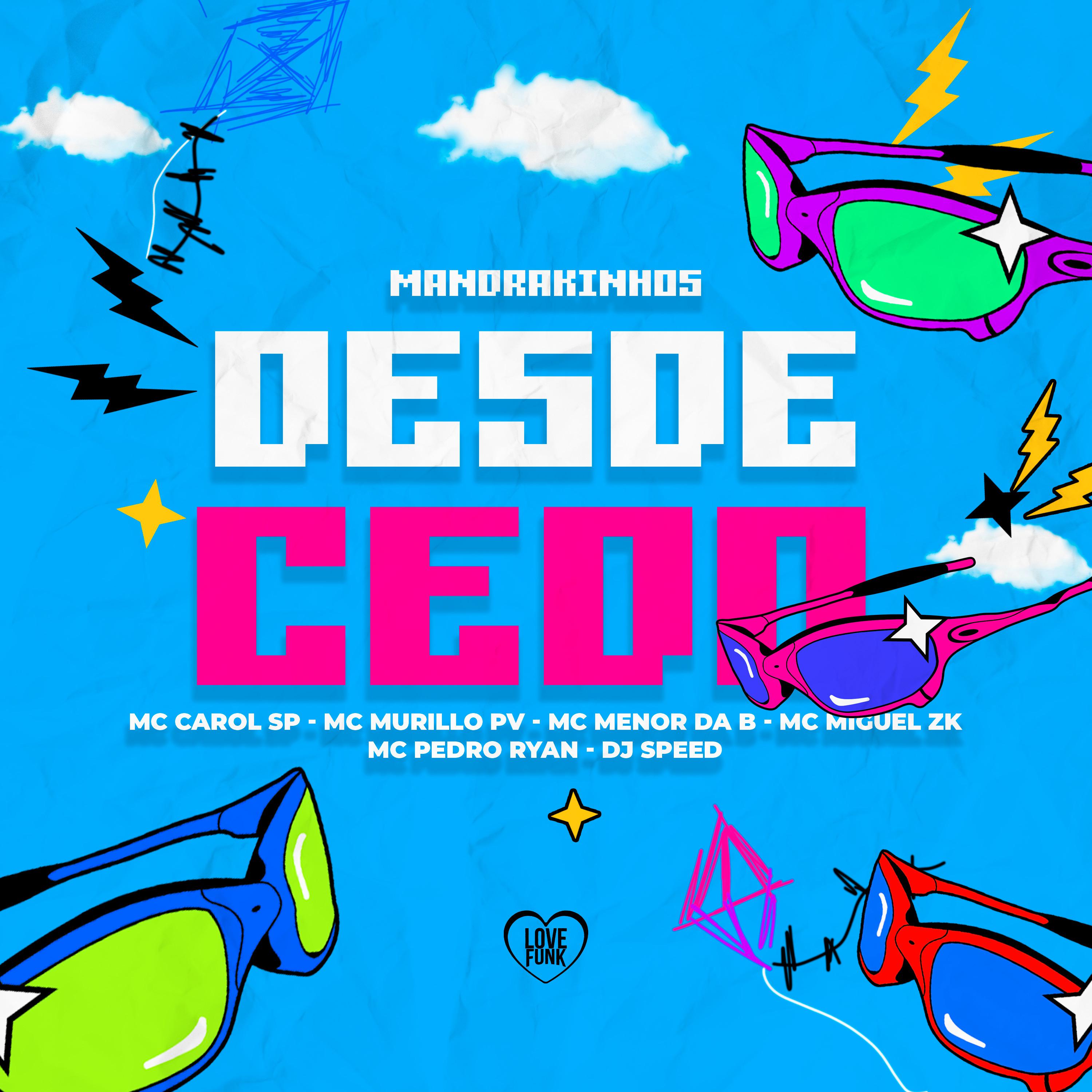 Постер альбома Desde Cedo (Mandrakinhos)