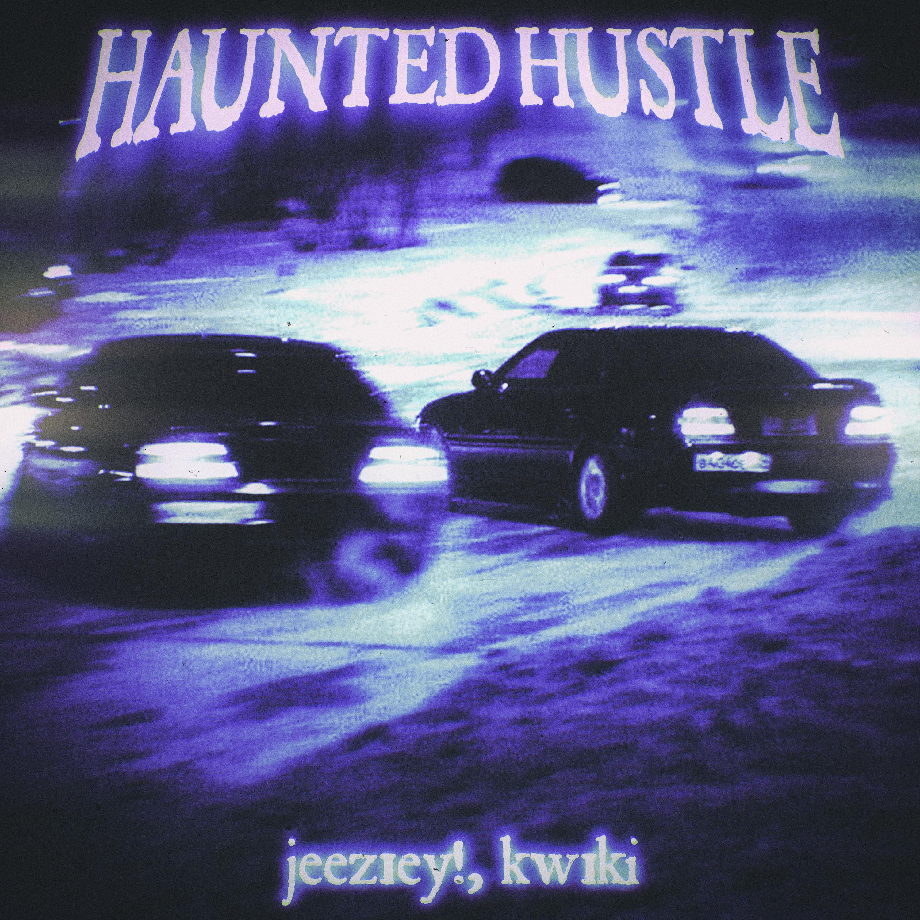 Постер альбома Haunted Hustle