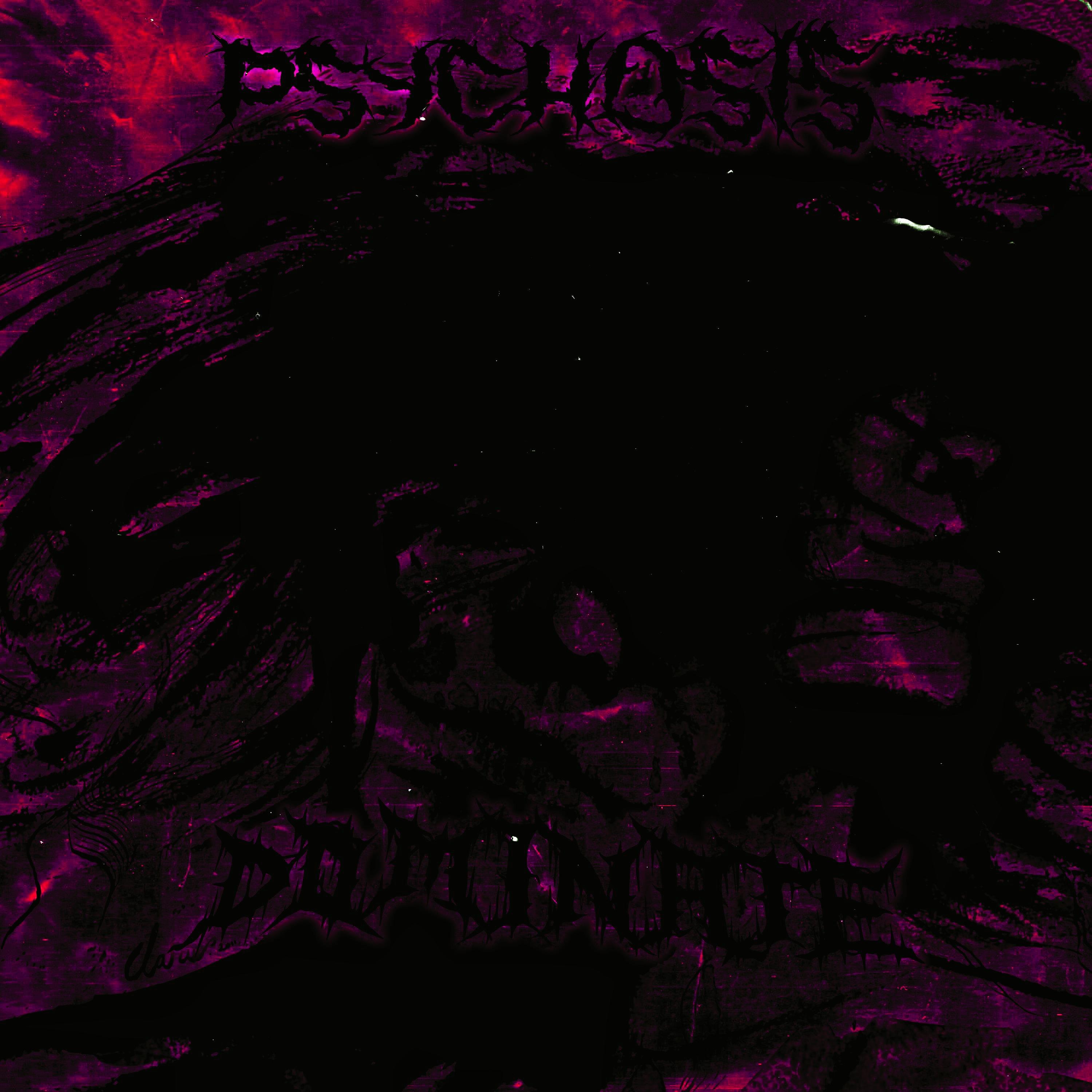 Постер альбома PSYCHOSIS DOMINATE