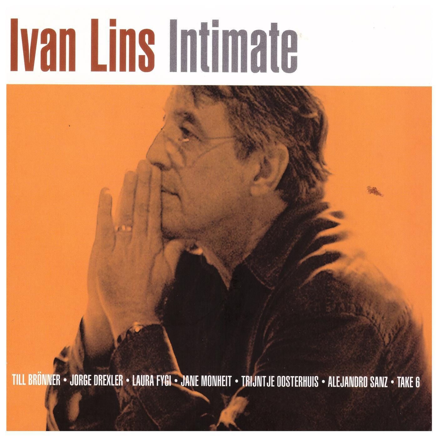Ivan Lins - Llegaste (feat. Alejandro Sanz & Leonardo Amuedo)