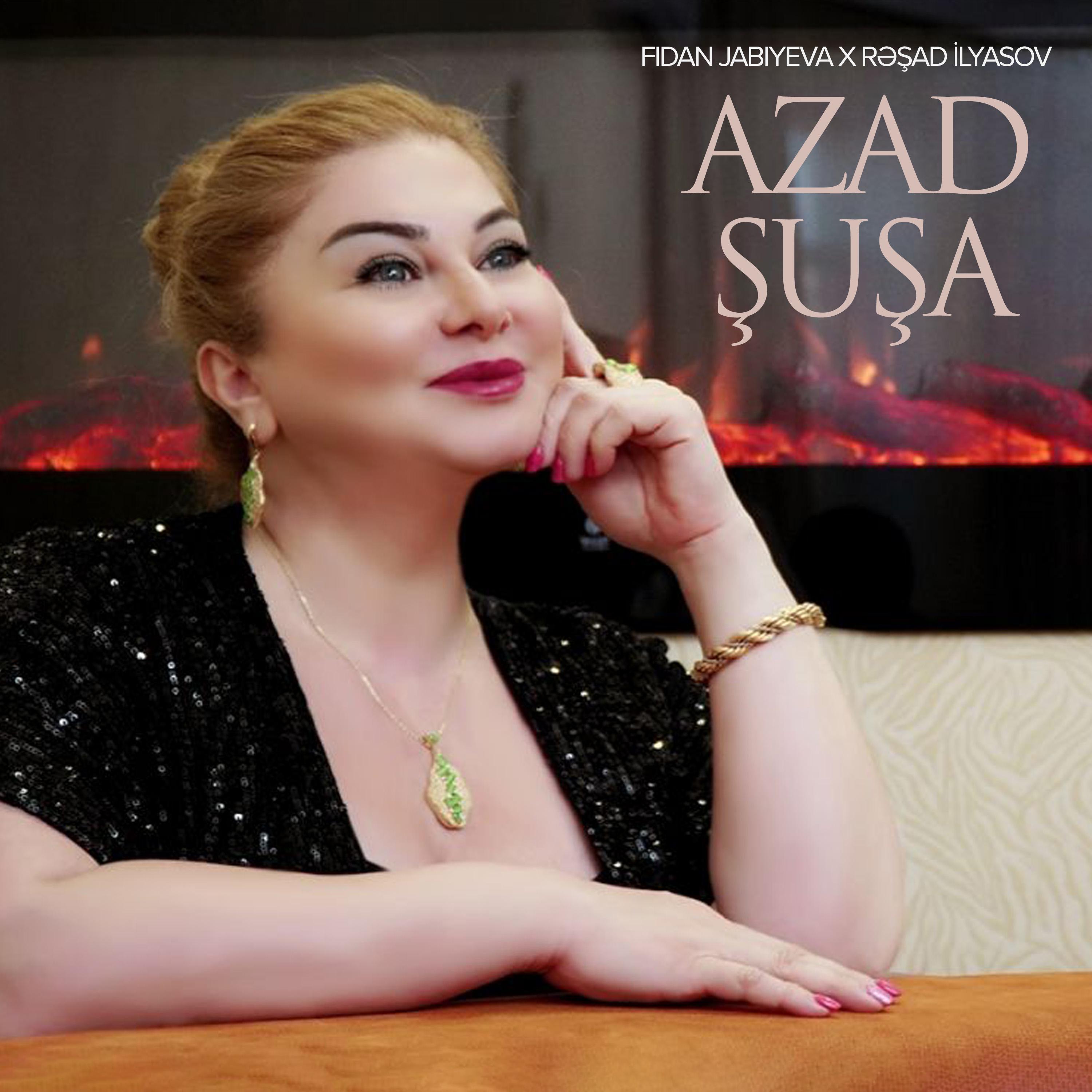 Постер альбома Azad Şuşa