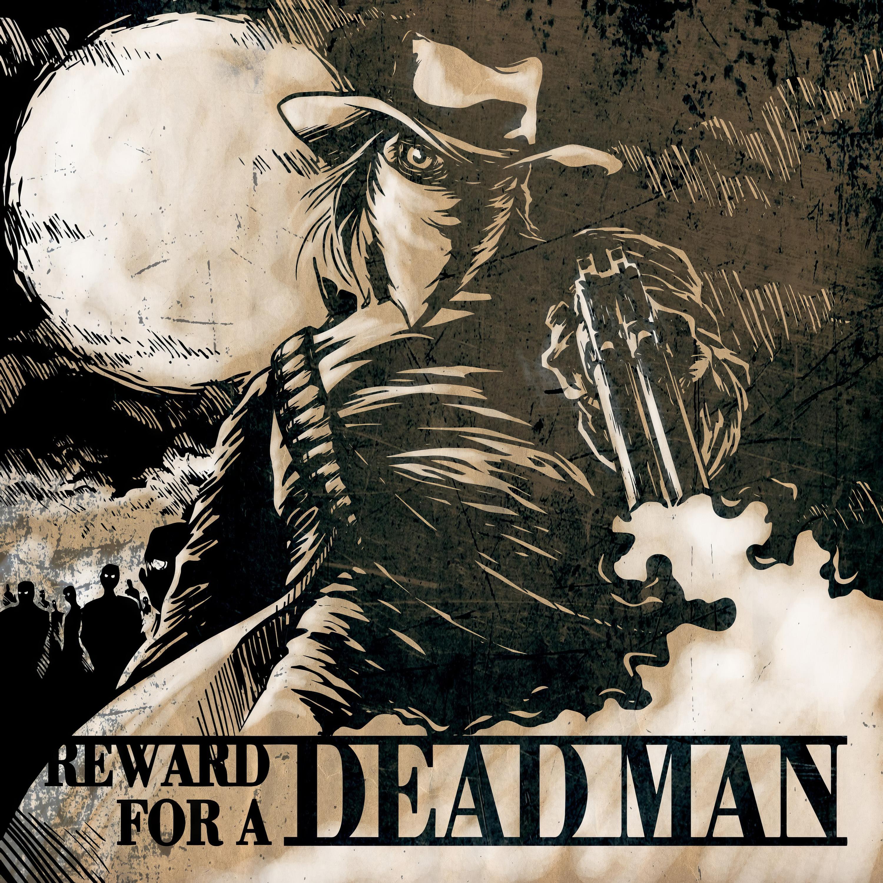 Постер альбома Reward for a Dead Man