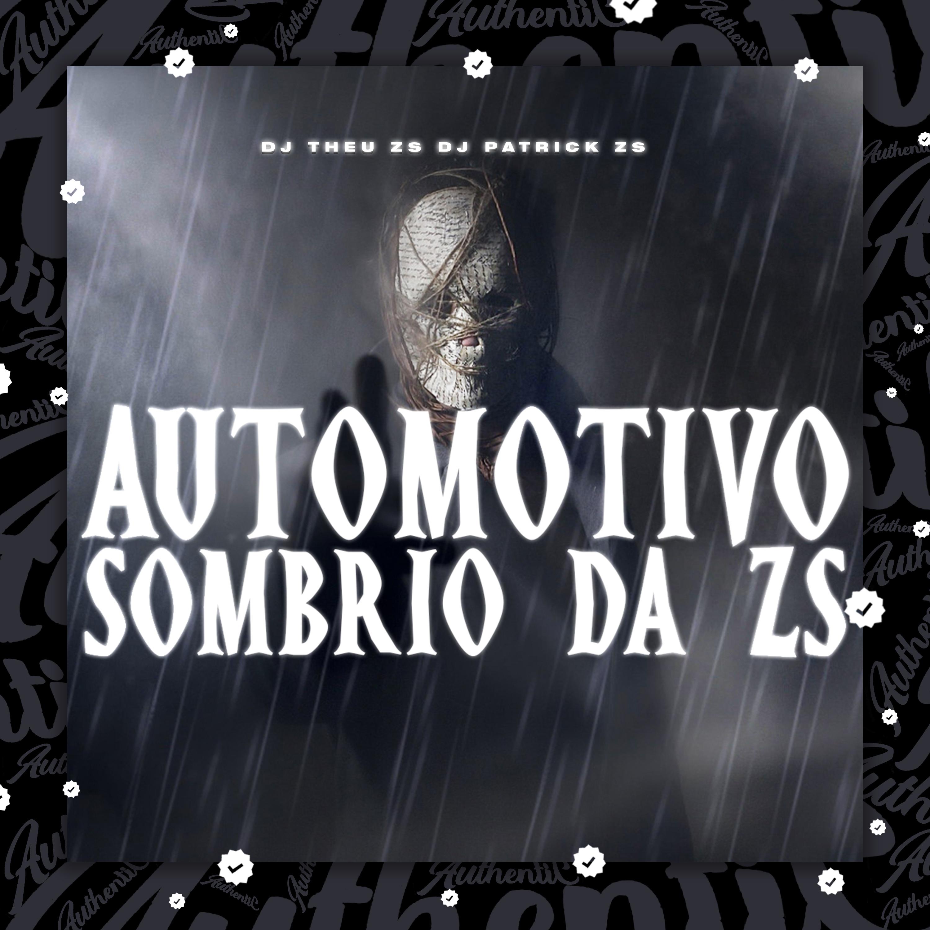 Постер альбома Automotivo Sombrio da Zs