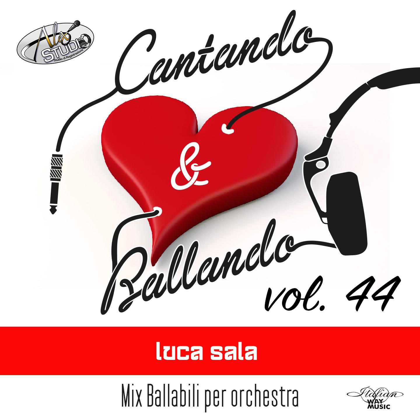 Постер альбома Cantando & Ballando Vol. 44 (Mix di ballabili per orchestra)