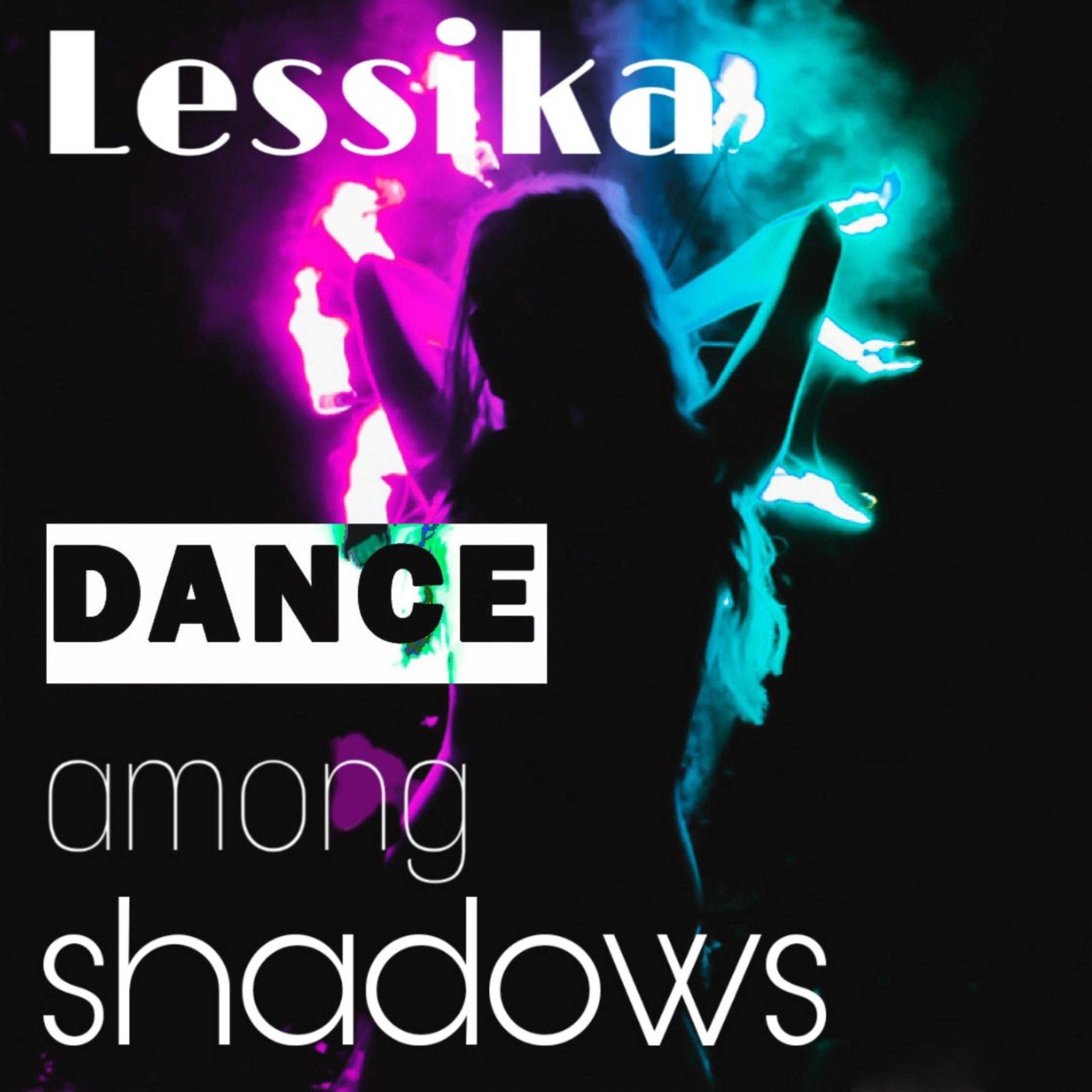 Постер альбома Dance among shadows