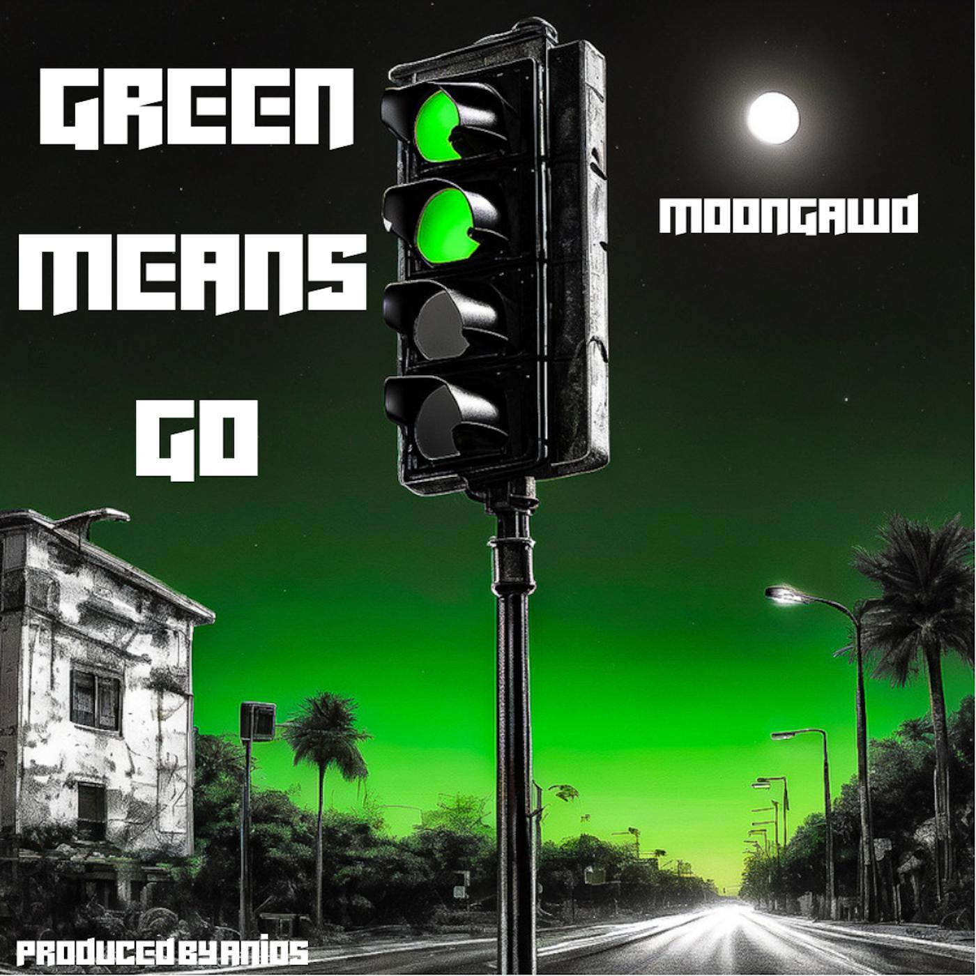 Постер альбома Green Means Go #GMG